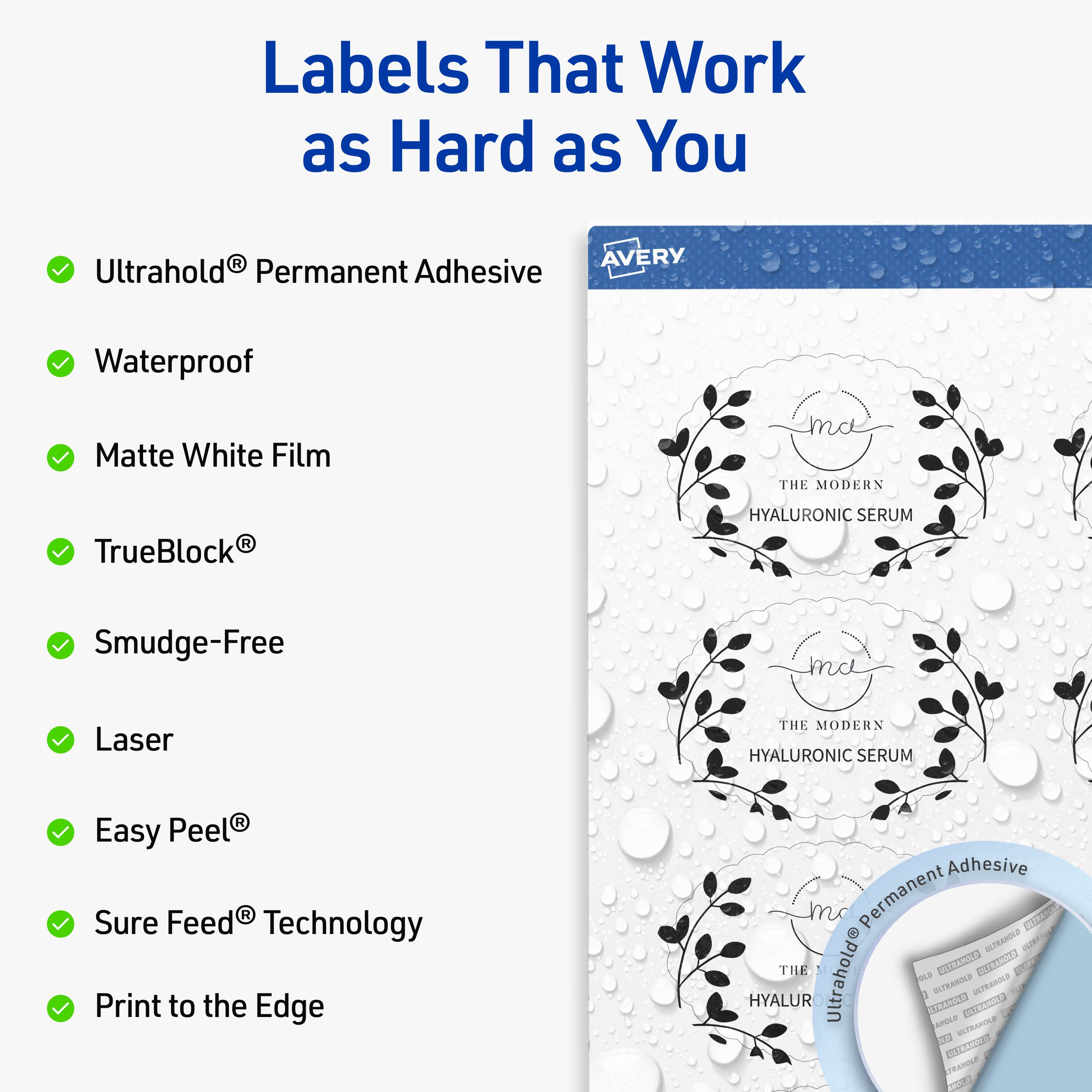 Labels That Work as Hard as You

- Ultrahold® Permanent Adhesive
- Waterproof
- Matte White Film
- TrueBlock®
- Smudge-Free
- Laser
- Easy Peel®
- Sure Feed® Technology
- Print to the Edge

AVERY

THE MODERN HYALURONIC SERUM

Ultrahold® Permanent Adhesive