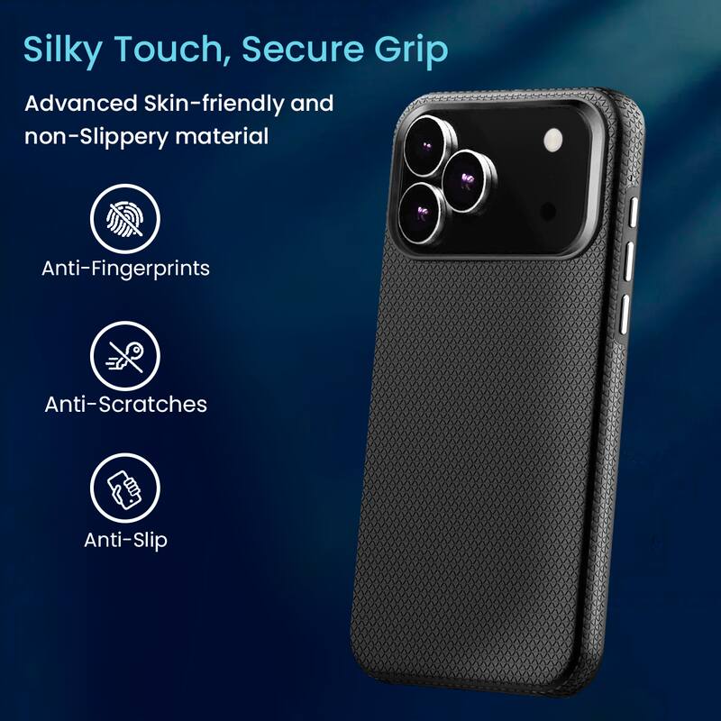 Silky Touch, Secure Grip

Advanced Skin-friendly and non-Slippery material

- Anti-Fingerprints
- Anti-Scratches
- Anti-Slip