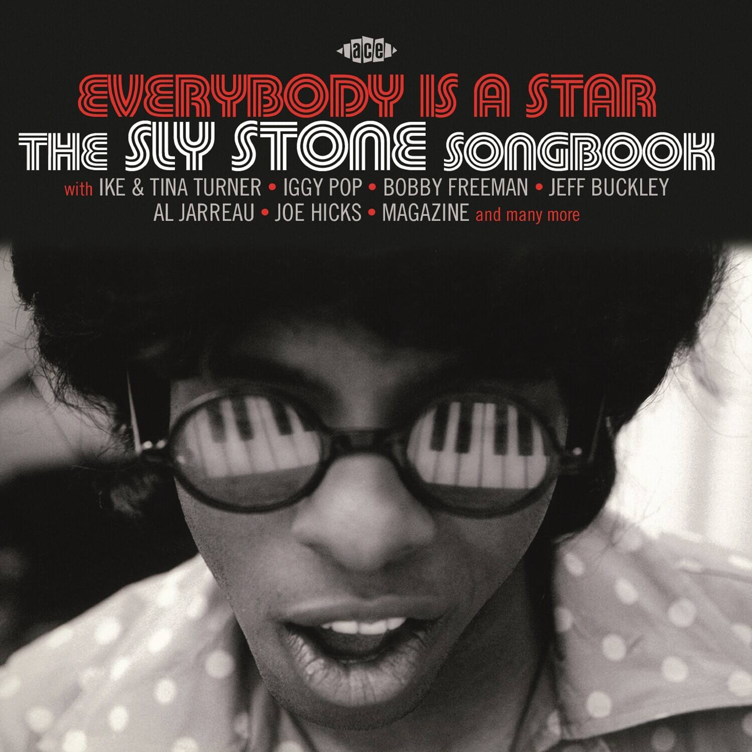 Everybody Is a Star  
The Sly Stone Songbook  
with Ike & Tina Turner • Iggy Pop • Bobby Freeman • Jeff Buckley  
Al Jarreau • Joe Hicks • Magazine and many more