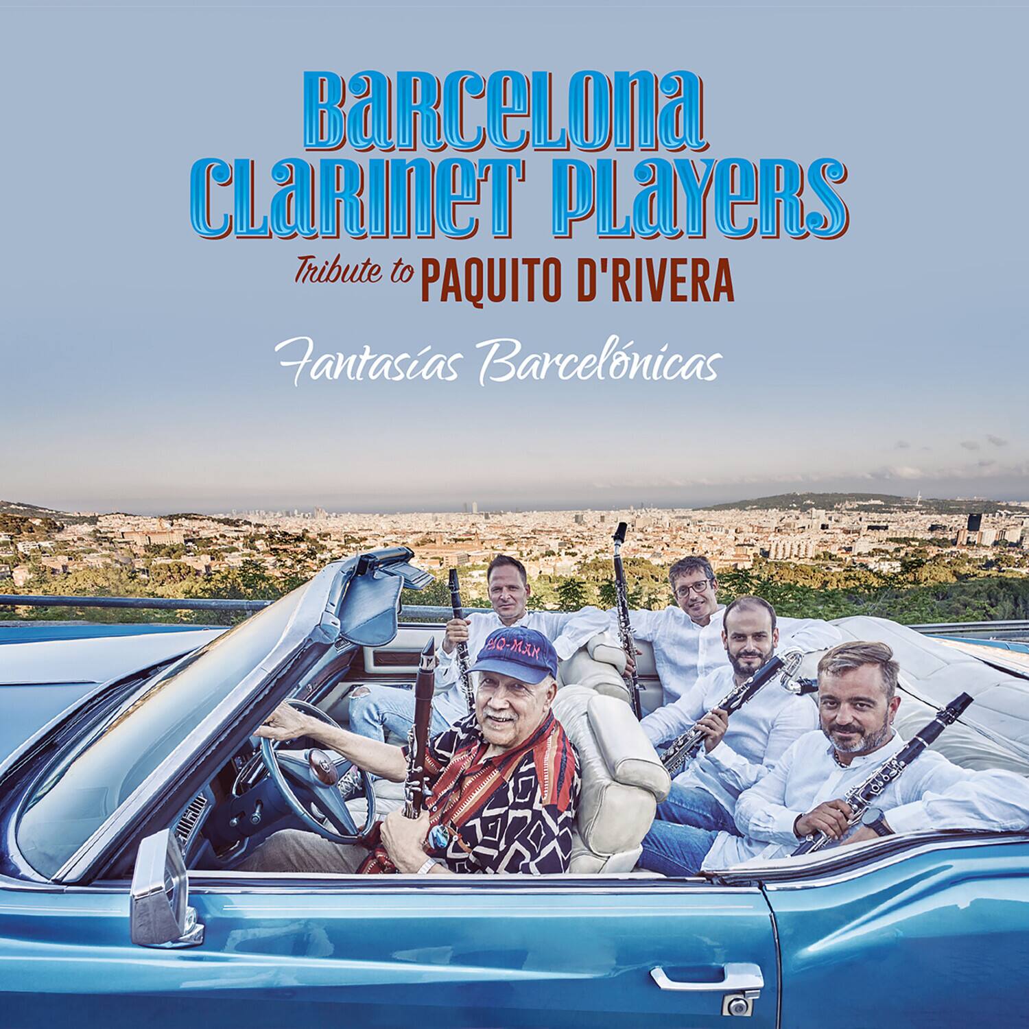 BARCELONA CLARINET PLAYERS  
Tribute to PAQUITO D'RIERA  
Fantasías Barceloniques