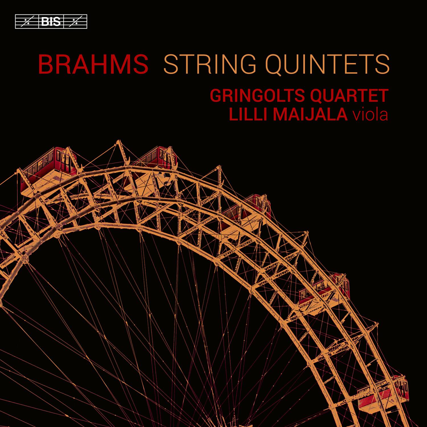 BIS  
BRAHMS STRING QUINTETS  
GRINGOLTS QUARTET  
LILLI MAIJALA viola