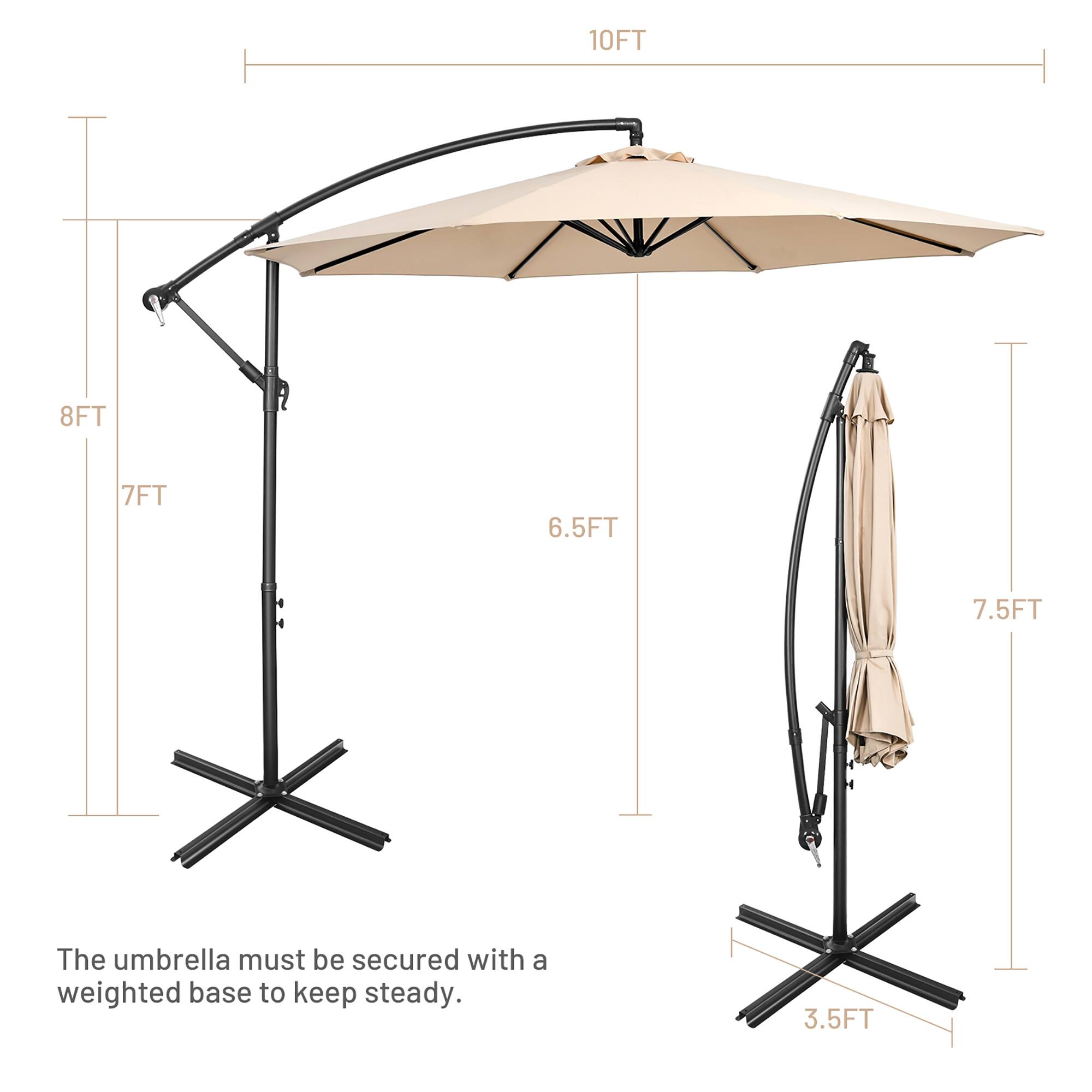 The umbrella must be secured with a weighted base to keep steady. 3.5FT