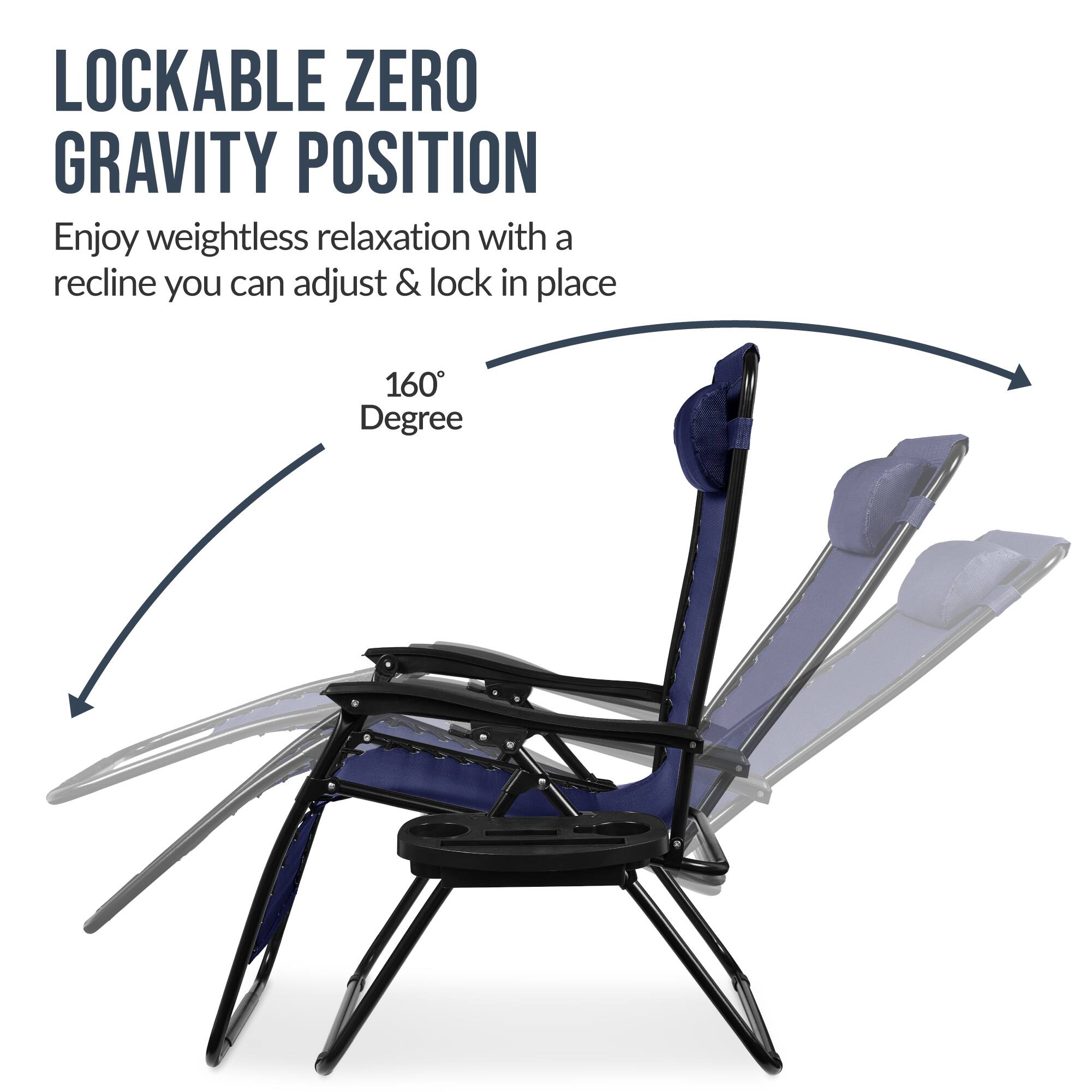 LOCKABLE ZERO GRAVITY POSITION

Enjoy weightless relaxation with a recline you can adjust & lock in place

160° Degree