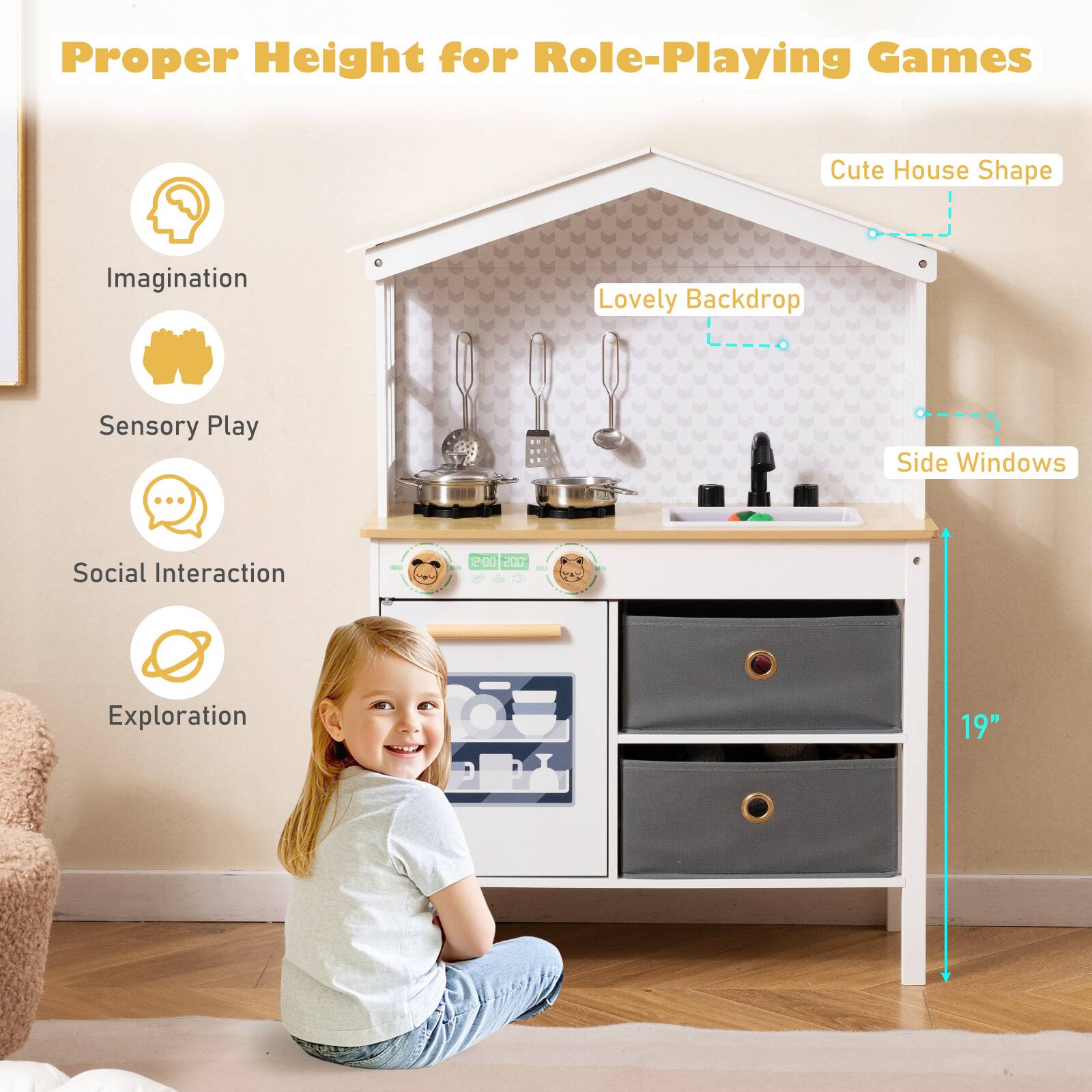 Proper Height for Role-Playing Games  
Cute House Shape  
Lovely Backdrop  
Side Windows  
Imagination  
Sensory Play  
Social Interaction  
Exploration  
2:00 - 200  
19"