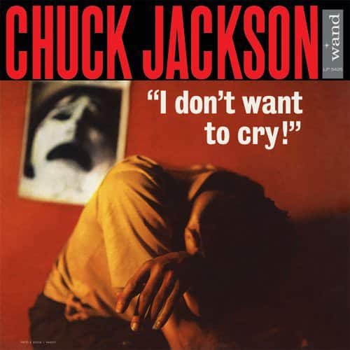 Chuck Jackson - I Dont Want to Cry   - VINYL LP price history on PriceWatchPro