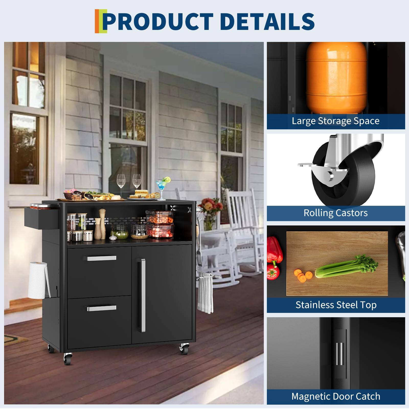 PRODUCT DETAILS

- Large Storage Space
- Rolling Castors
- Stainless Steel Top
- Magnetic Door Catch