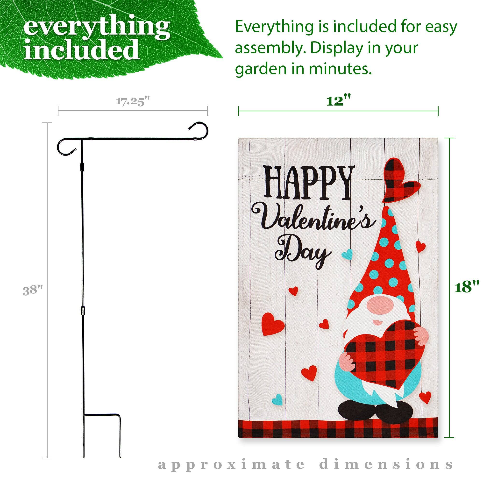 Everything is included for easy assembly. Display in your garden in minutes.

17.25" 12" 38" 18" approximate dimensions

HAPPY Valentine's Day