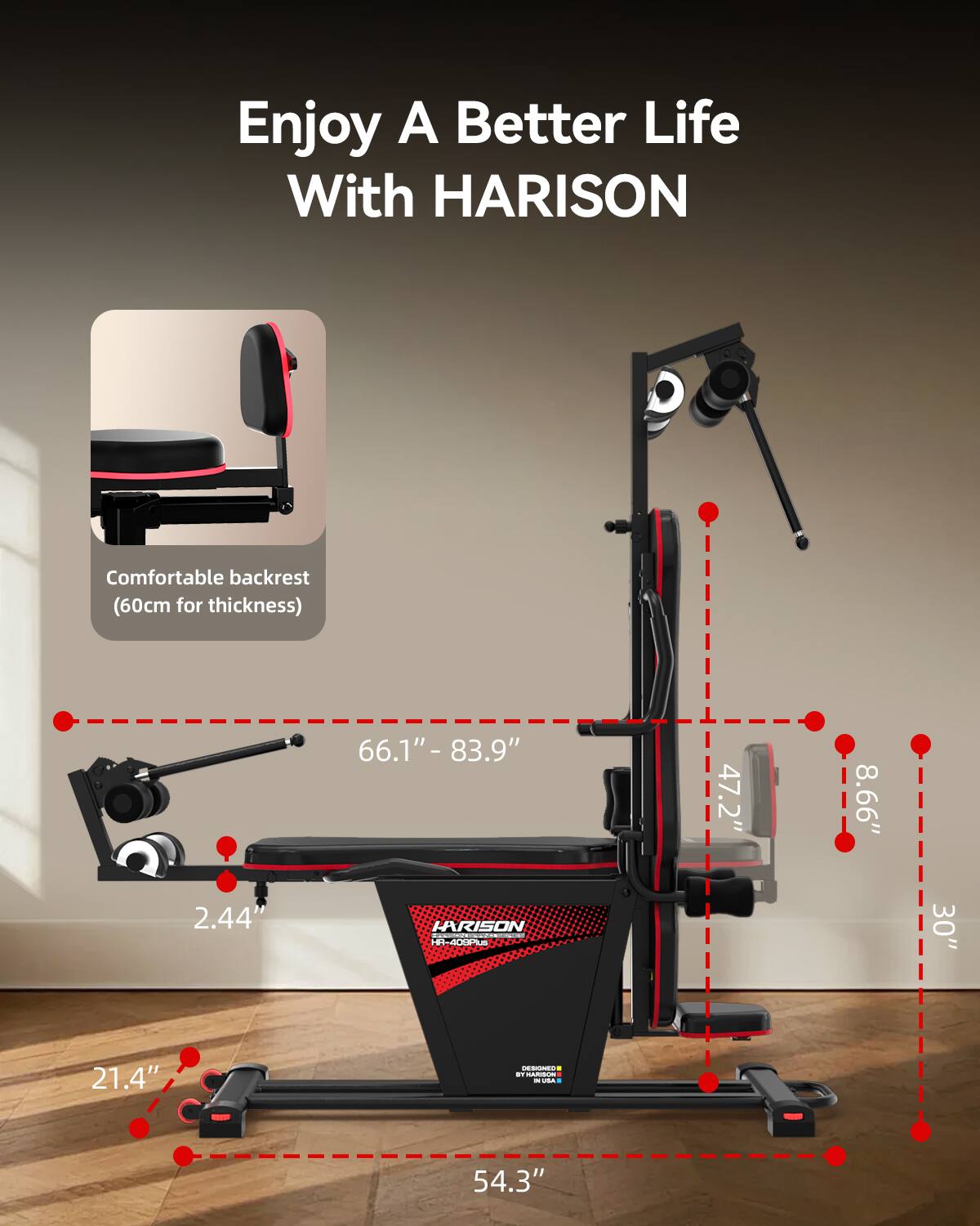 Enjoy A Better Life With HARISON

Comfortable backrest (60cm for thickness)

66.1" - 83.9"  
47.2"  
8.66"  
2.44"  
30"  
21.4"  
54.3"