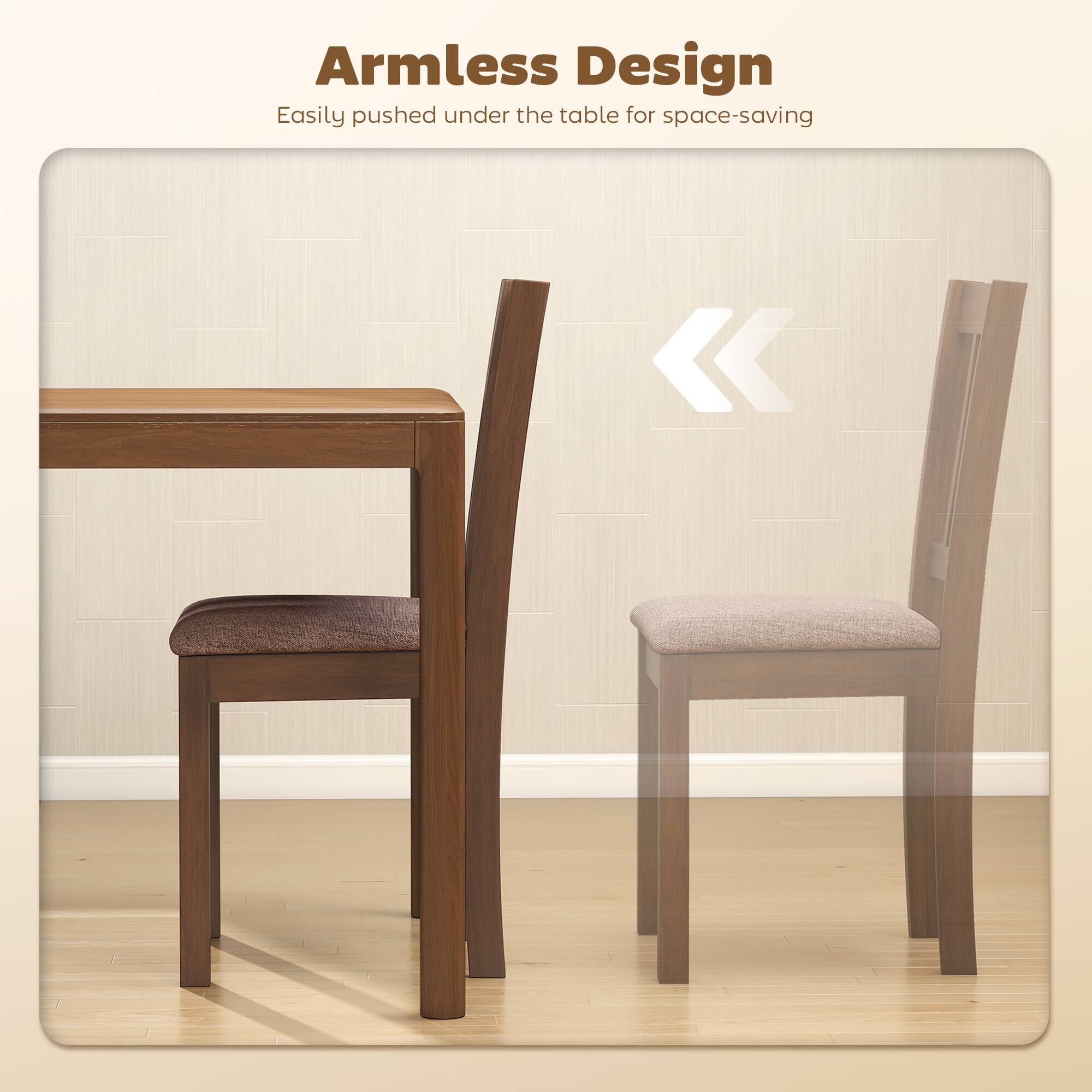 Armless Design  
Easily pushed under the table for space-saving
