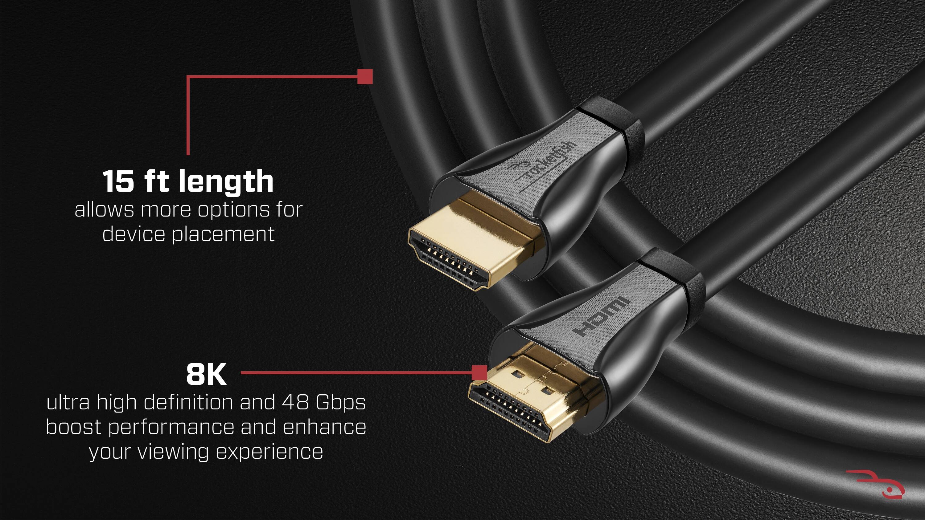 The text on the image reads: "15 ft length allows more options for device placement. A T rocketfish 8K ultra high definition and 48 Gbps boost performance and enhance your viewing experience."