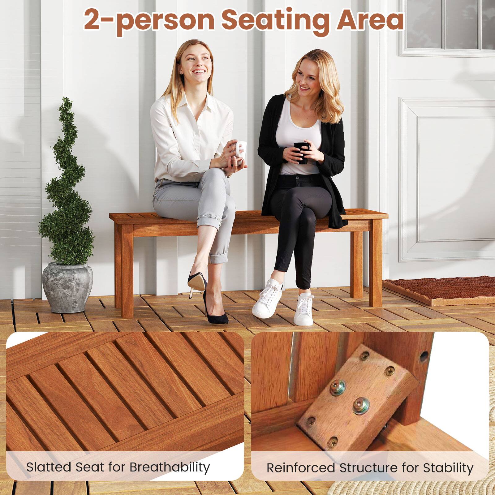 2-person Seating Area

Slatted Seat for Breathability

Reinforced Structure for Stability