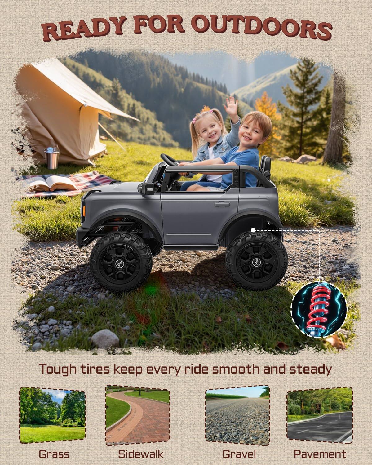 READY FOR OUTDOORS  
McC Tough tires keep every ride smooth and steady  
Grass  
Sidewalk  
Gravel  
Pavement