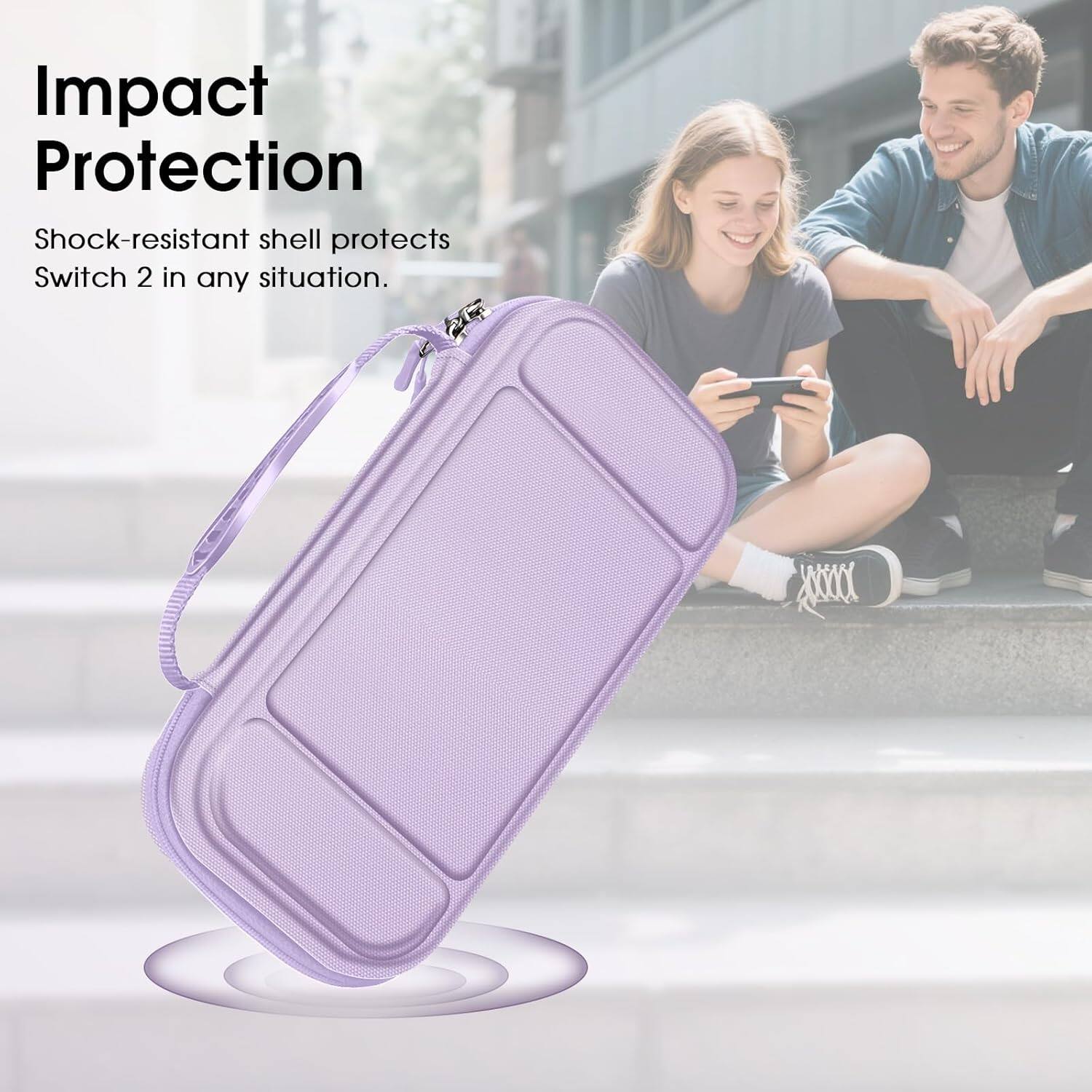 Impact Protection  
Shock-resistant shell protects Switch 2 in any situation.