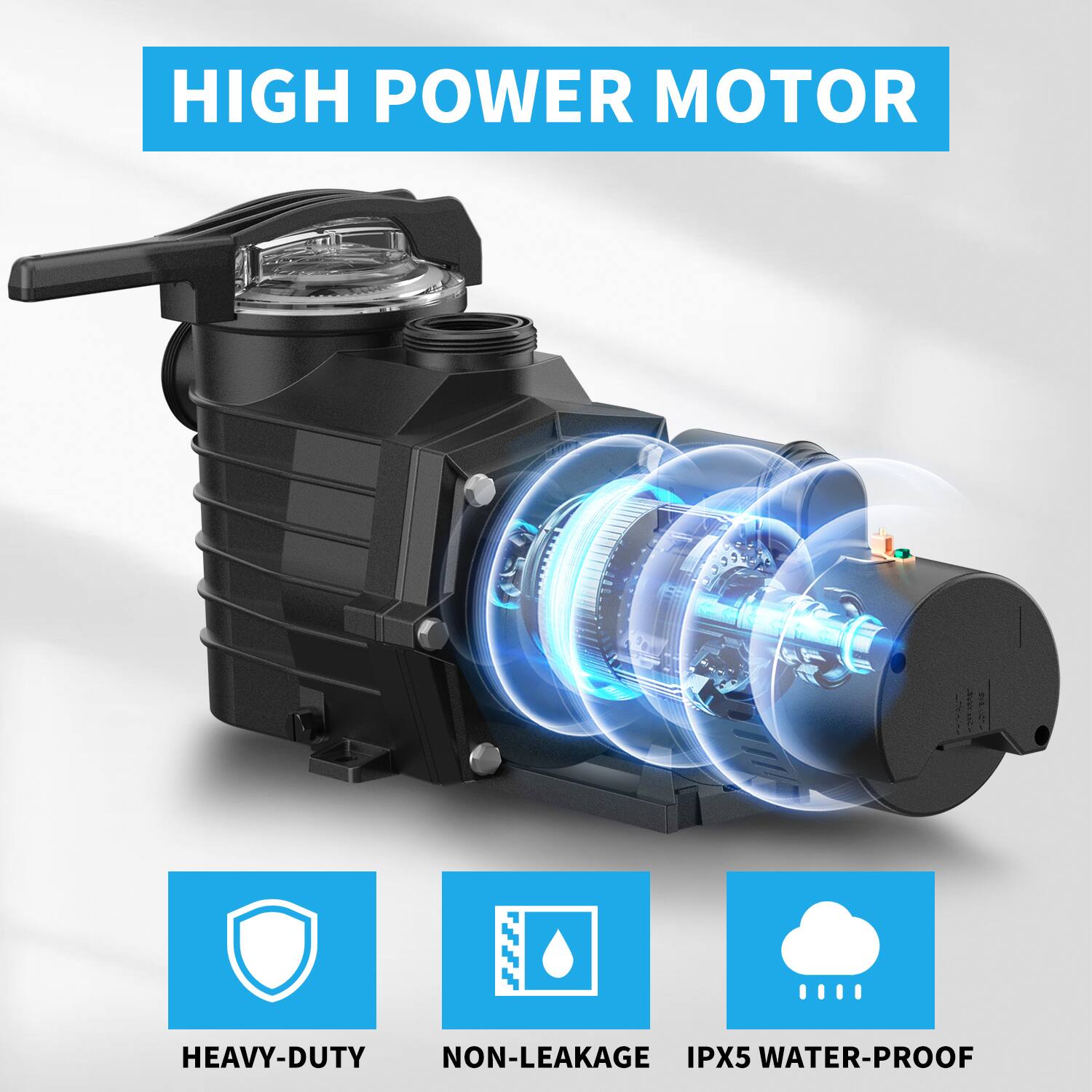 HIGH POWER MOTOR

HEAVY-DUTY  
NON-LEAKAGE  
IPX5 WATER-PROOF