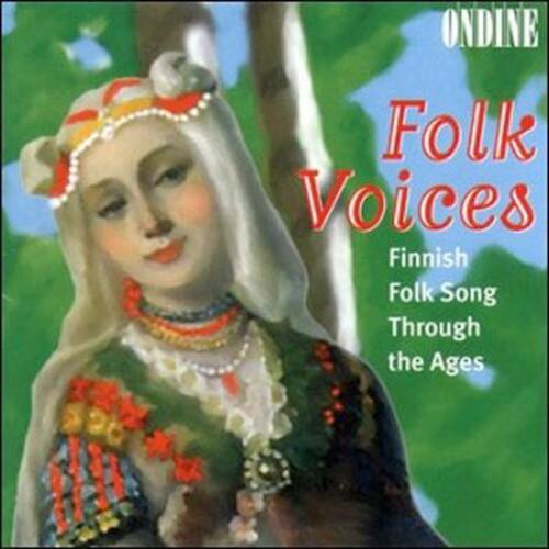 ONDINE  
Folk Voices  
Finnish Folk Song Through the Ages