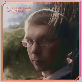 Guy Blackman - Adult Baby (2024 Edition) - VINYL LP