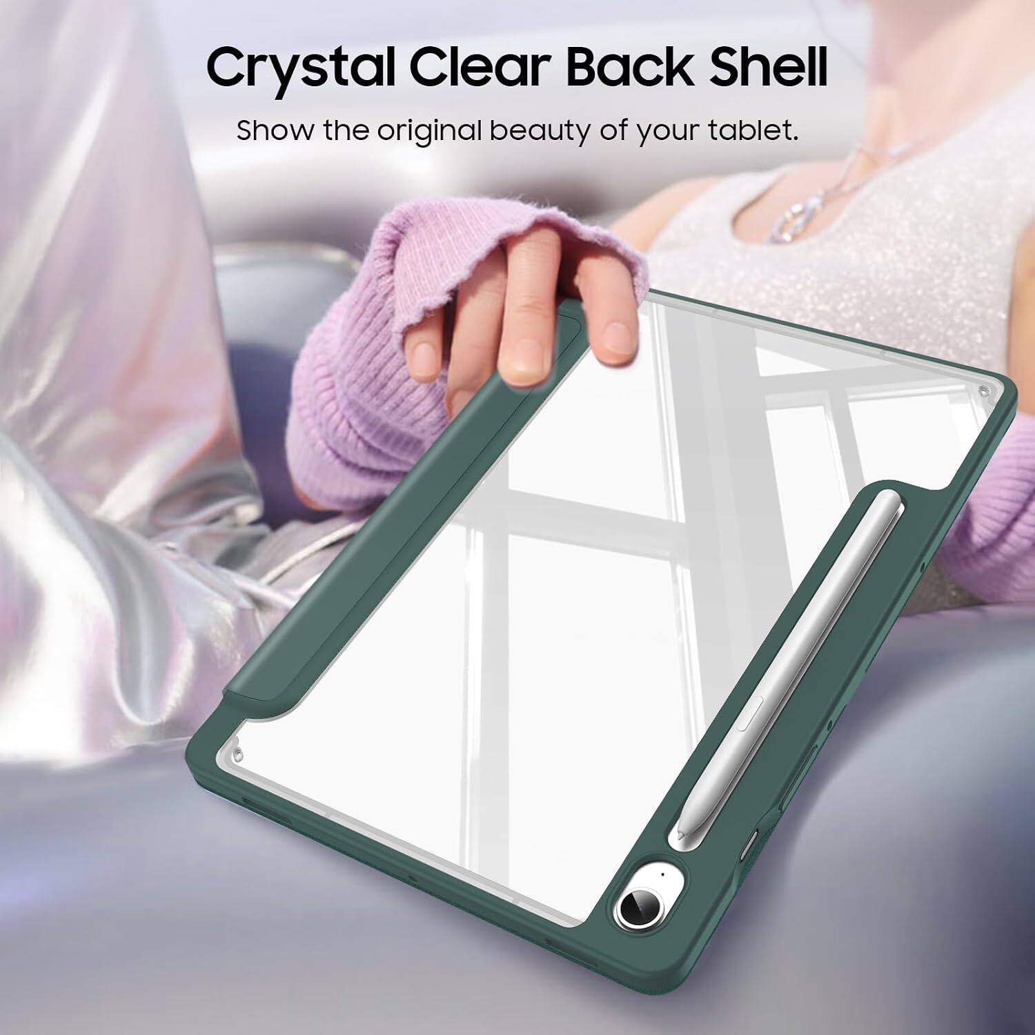Crystal Clear Back Shell  
Show the original beauty of your tablet.