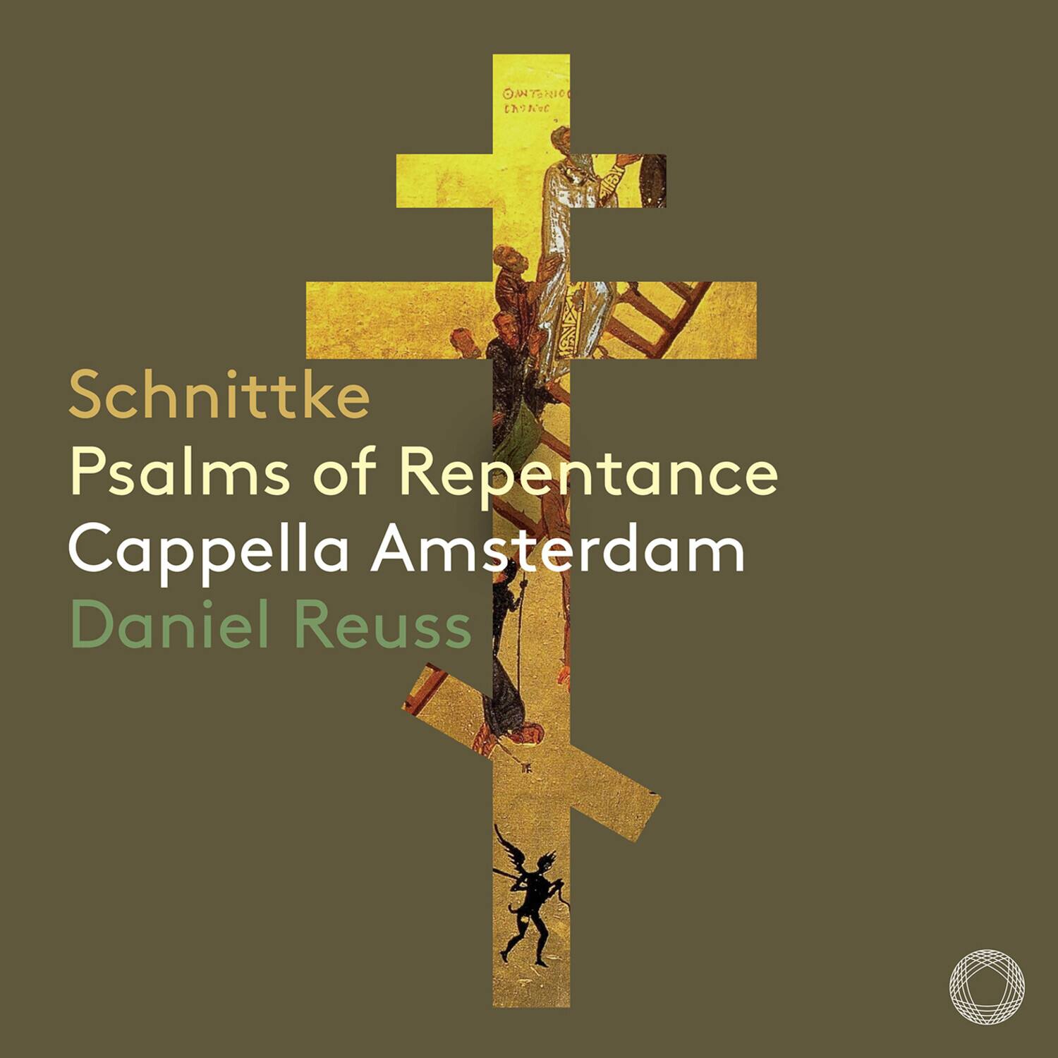 Schnittke  
Psalms of Repentance  
Cappella Amsterdam  
Daniel Reuss