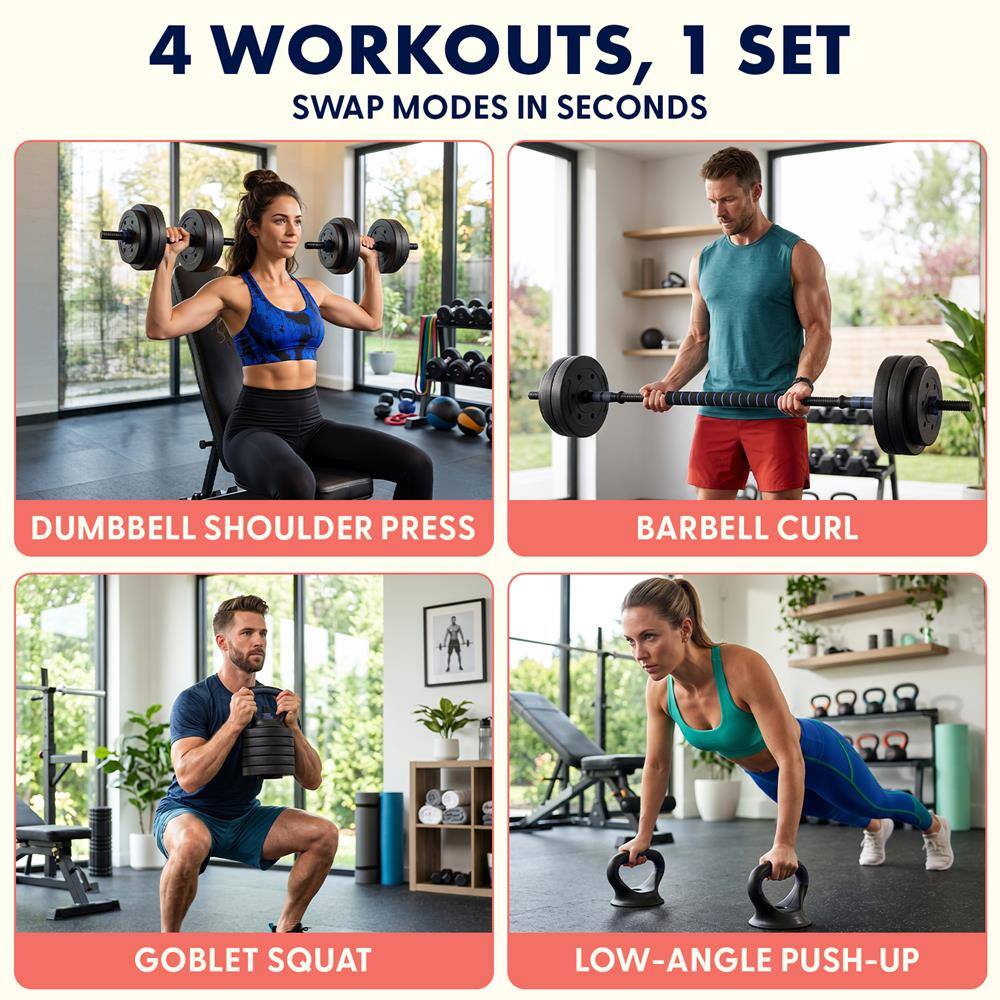 4 WORKOUTS, 1 SET  
SWAP MODES IN SECONDS

- DUMBBELL SHOULDER PRESS
- BARBELL CURL
- GOBLET SQUAT
- LOW-ANGLE PUSH-UP