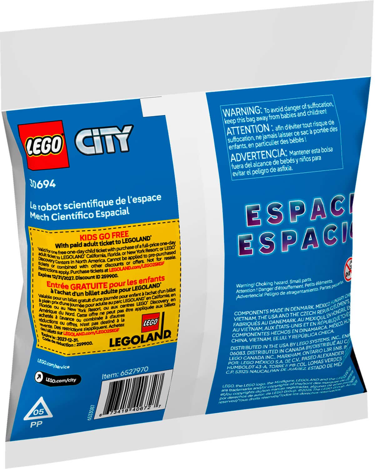 LEGO CITY 0694 Le scientifique de l'espace robot Mech Cientfico Espacial KIDS GO FREE adult ticket LEGOLAND one-day With paid price LEGO purchase Resort LEGOLAND California Forida. applied pre-purchased resale. Discovery Centers North America. Cannot offers. combined discounts LEGOLAND.com/LEGO2SKGF Restrictions apply. Purchase tickets Expires 12/31/2027. Discount 259900. les enfants Entre GRATUITE pour LEGOLAND l'achat d'un billet adulte pour Cachat Valabile enfant Californie, gratuit journe LEGOLAND Discovery Floride journe centres applique Amrique Resort achets Cavance combine d'autres rductions offres. destin LEGO revente. s'appliquent, Achetez restrictions Expireia 2027-12-31. LEGOLAND rduction 259900. LEGO.com/service 6527970 Item: LEGO.com/city 73419 40672 05 6533087 PP avoid danger suffocation, WARNING: from babies and children! keep this bag away afin d'viter tout risque ATTENTION laisser porte suffocation, jamais bbs! enfants. partic