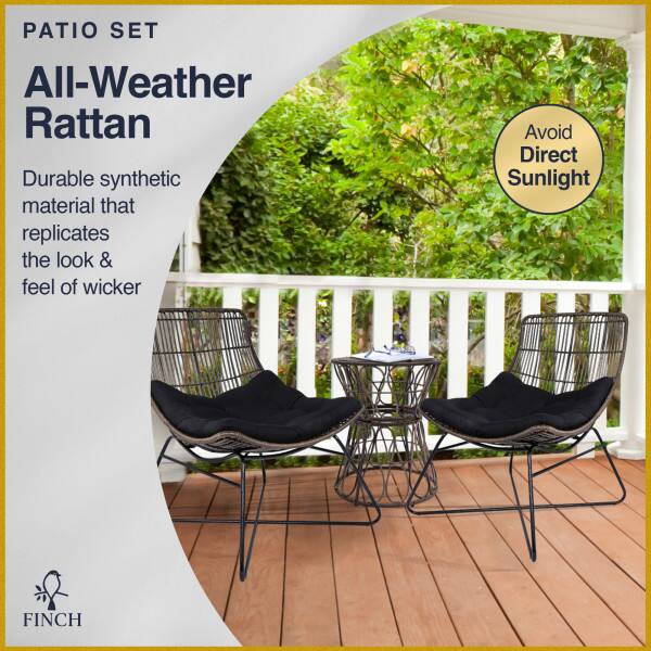 PATIO SET  
All-Weather Rattan  
Durable synthetic material that replicates the look & feel of wicker  
Avoid Direct Sunlight  
FINCH