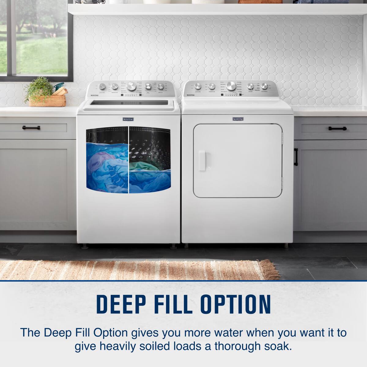DEEP FILL OPTION

The Deep Fill Option gives you more water when you want it to give heavily soiled loads a thorough soak.