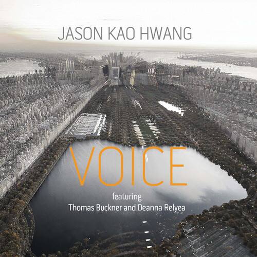 JASON KAO HWANG  
VOICE  
featuring Thomas Buckner and Deanna Relyea