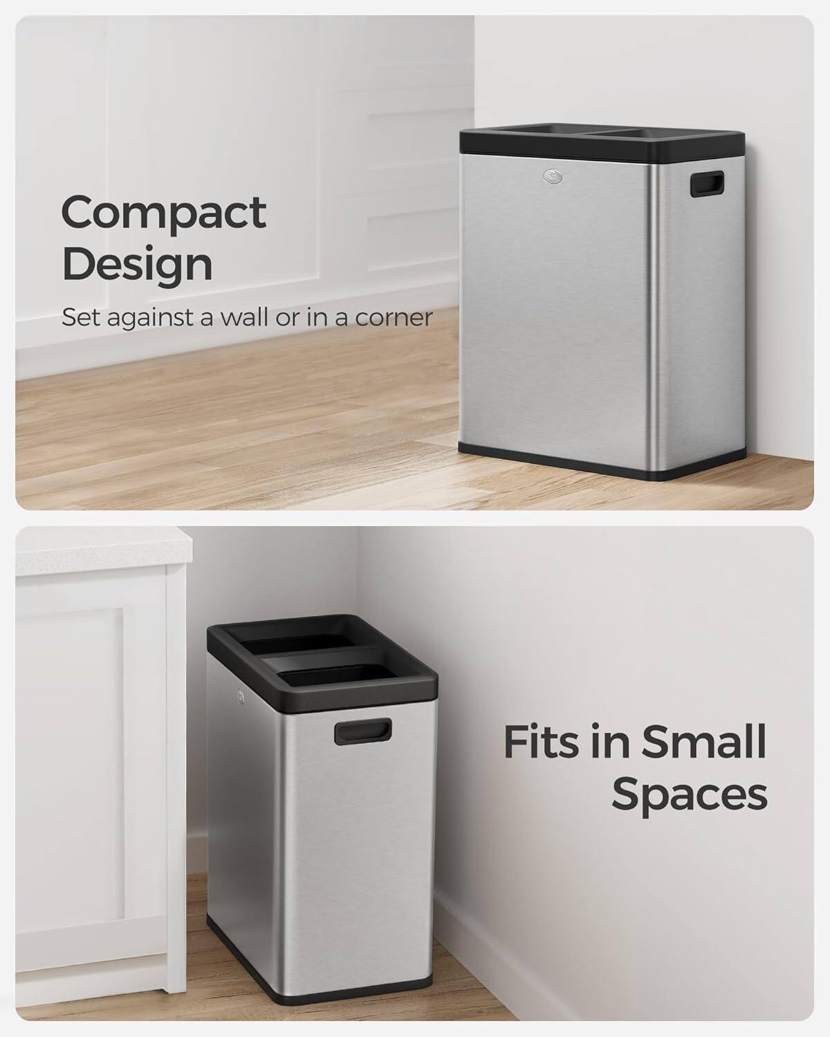 Compact Design  
Set against a wall or in a corner  

Fits in Small Spaces