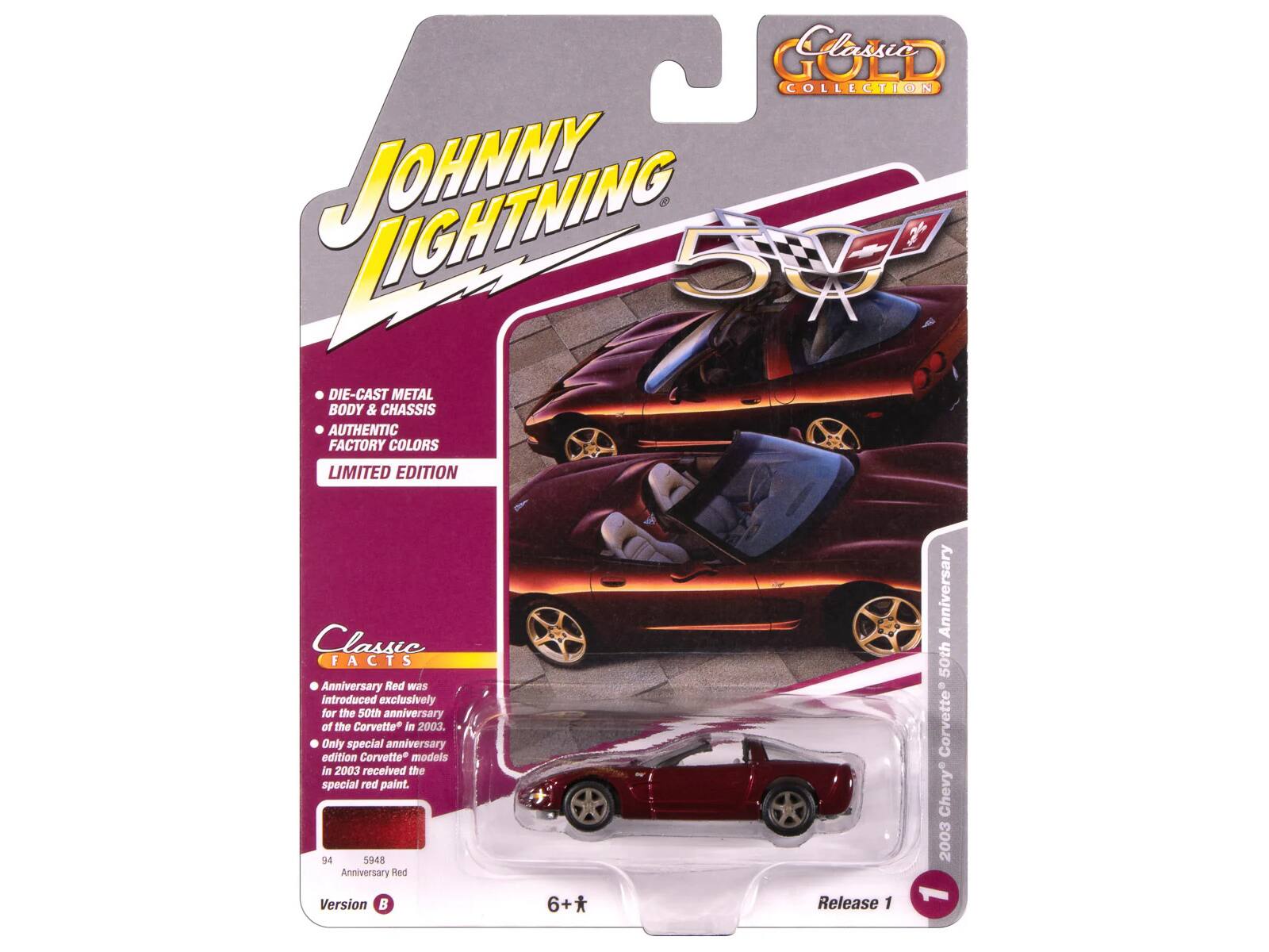 **Johnny Lightning 50th Anniversary**

**Classic Collection**

- DIE-CAST METAL BODY & CHASSIS
- AUTHENTIC FACTORY COLORS
- LIMITED EDITION

**Classic Facts**

- Anniversary Red was introduced exclusively for the 50th anniversary of the Corvette in 2003.
- Only special anniversary edition Corvette models in 2003 received the special red paint.

**5948 Anniversary Red**

**Version B**

**Release 1**

**6+**