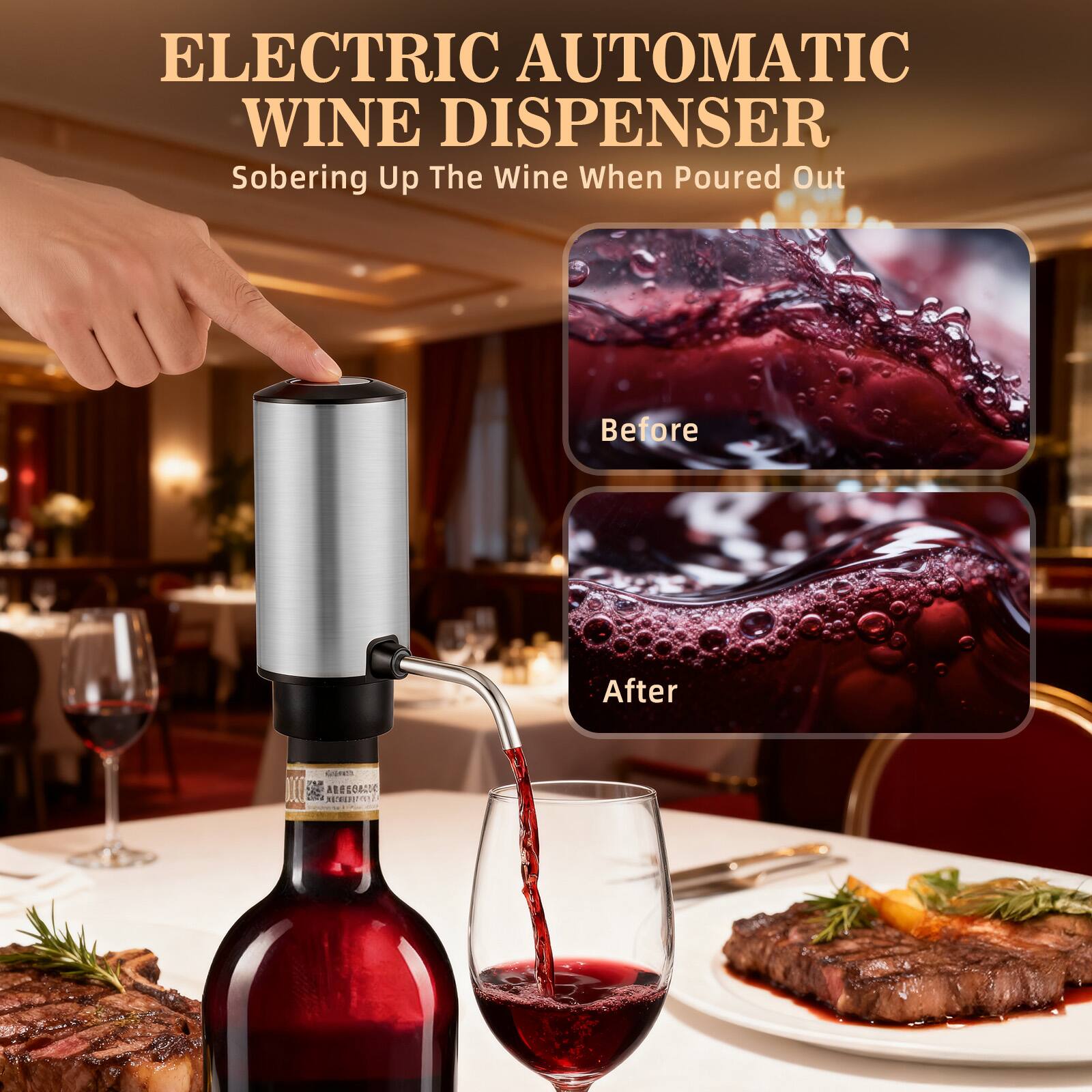 ELECTRIC AUTOMATIC WINE DISPENSER  
Sobering Up The Wine When Poured Out  

Before  
After