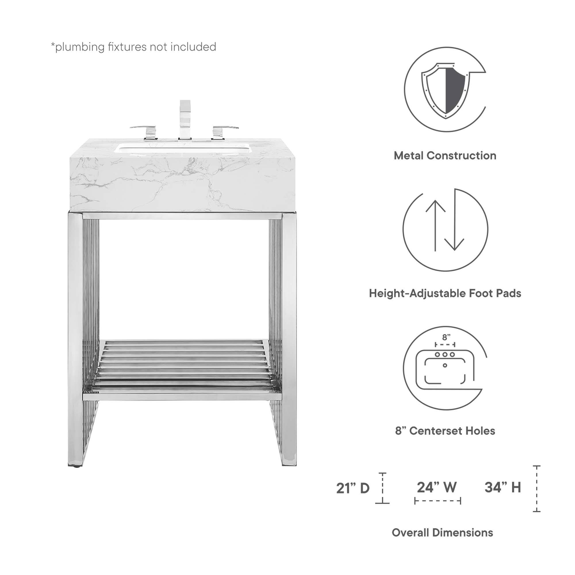 *plumbing fixtures not included  
Metal Construction  
Height-Adjustable Foot Pads  
8" Centerset Holes  
21" D  
24" W  
34" H  
Overall Dimensions