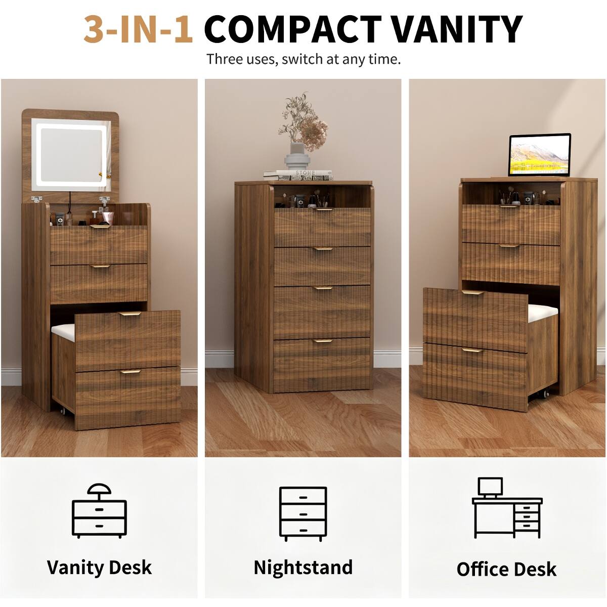 3-IN-1 COMPACT VANITY  
Three uses, switch at any time.  

STONE + Yodowille  
Vanity Desk  
Nightstand  
Office Desk