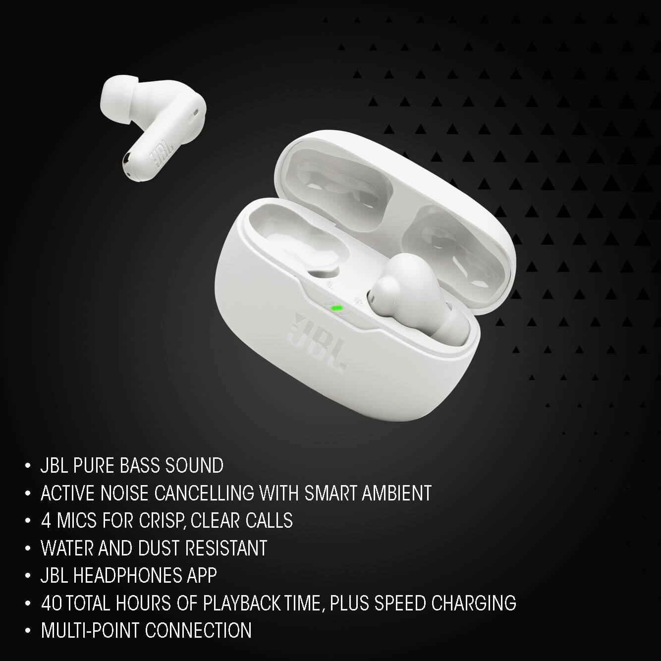 JBL Pure Bass Sound  
Active Noise Cancelling with Smart Ambient  
4 Mics for Crisp, Clear Calls  
Water and Dust Resistant  
JBL Headphones App  
40 Total Hours of Playback Time, Plus Speed Charging  
Multi-Point Connection