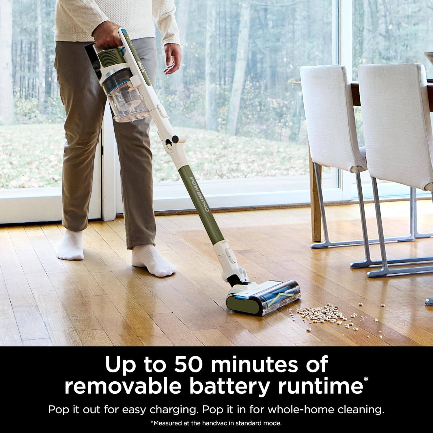 POWERPRO  
Up to 50 minutes of removable battery runtime*  
Pop it out for easy charging. Pop it in for whole-home cleaning.  
*Measured at the handvac in standard mode.