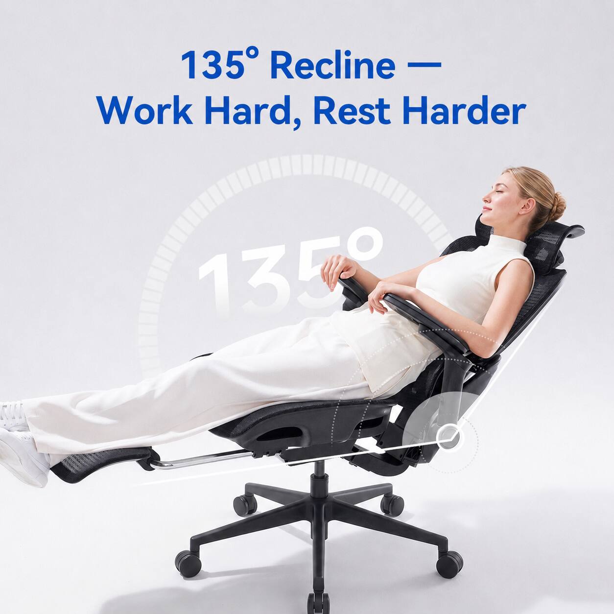 135° Recline — Work Hard, Rest Harder
