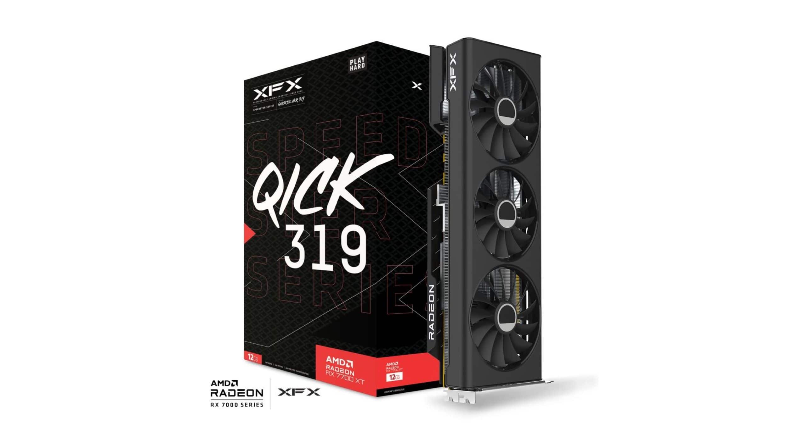 PLAY HARD XIX X XFX - G PONR - SPEED QICK R 319 SERIES - AMD Radeon RX 7700 128 AMD2 O RADEON RX 7000 SERIES - XFX X RX 7000 SERIES