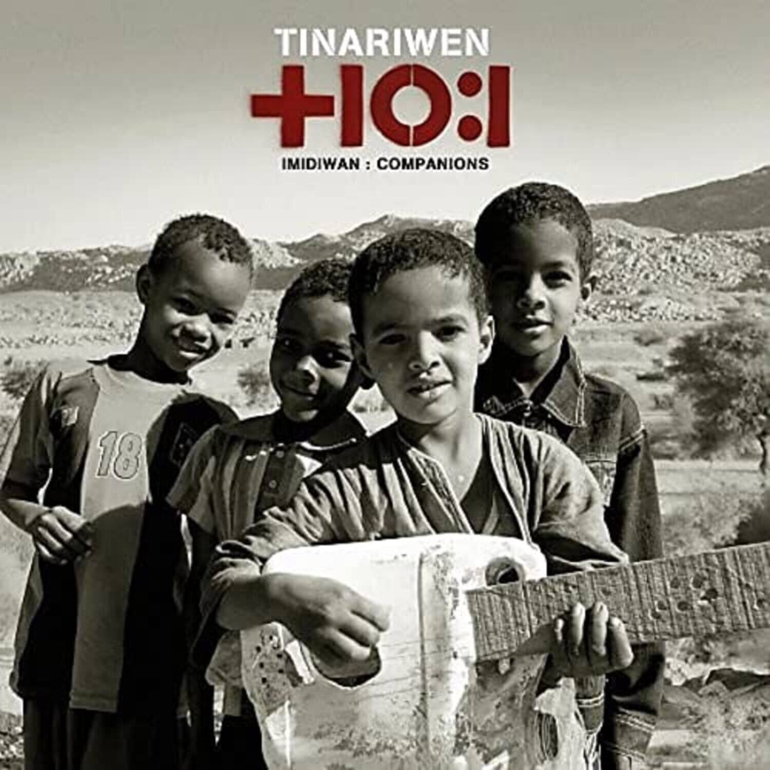 TINARIWEN  
+10:1  
IMIDIWAN: COMPANIONS