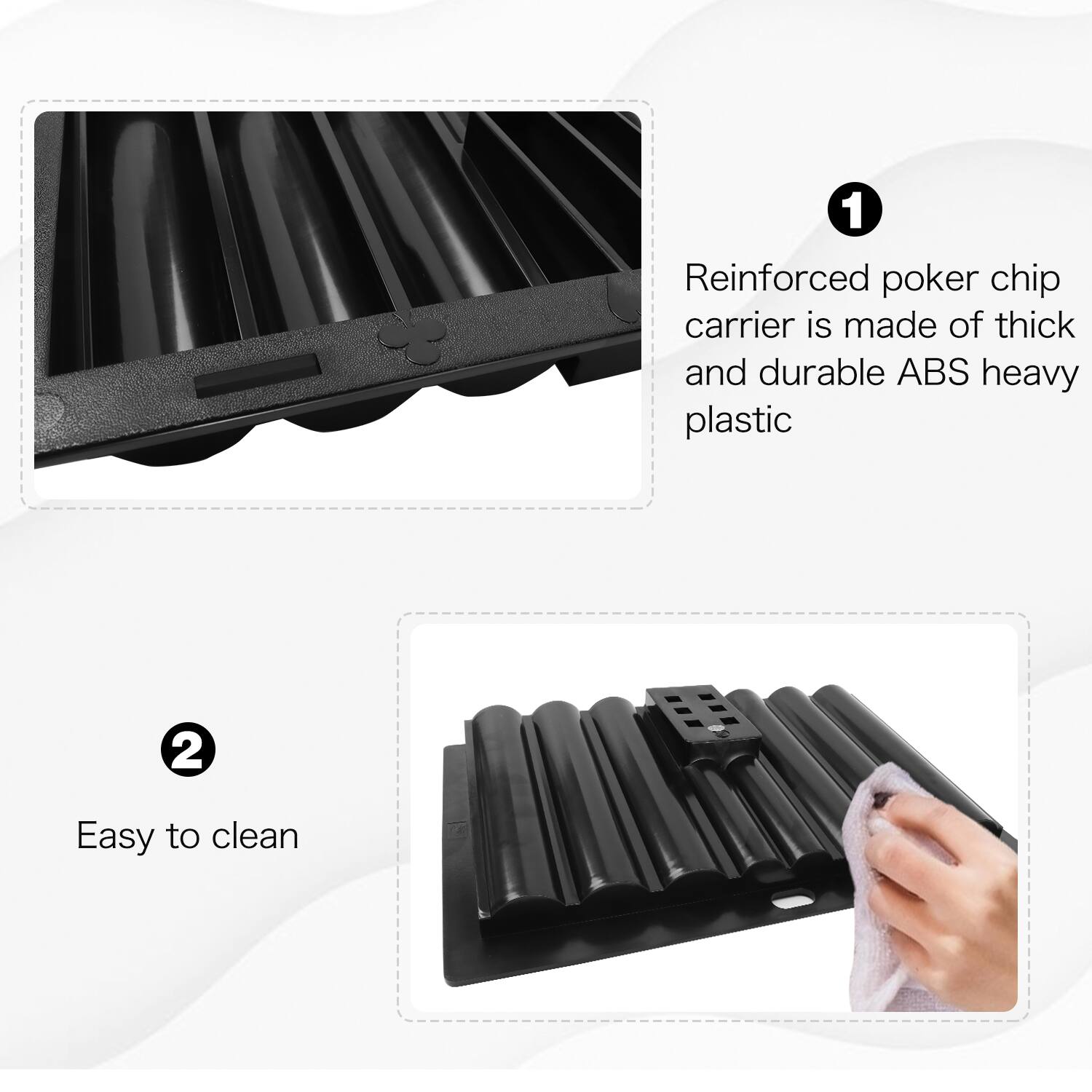 1. Reinforced poker chip carrier is made of thick and durable ABS heavy plastic
2. Easy to clean
