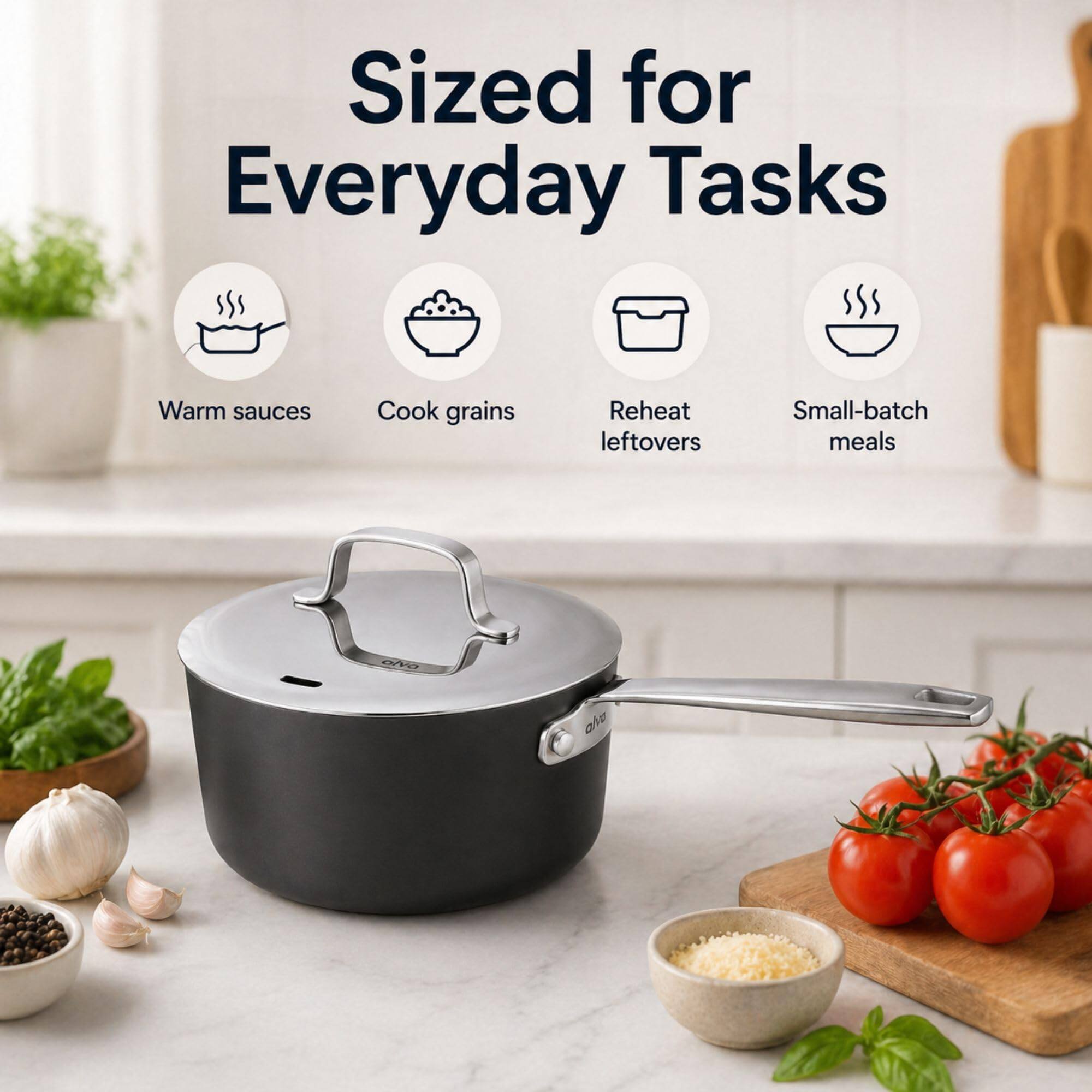 Sized for Everyday Tasks  
Warm sauces  
Cook grains  
Reheat leftovers  
Small-batch meals