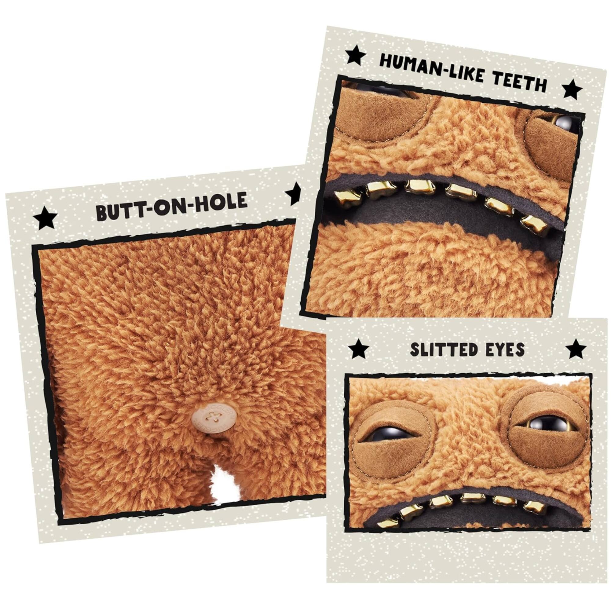 HUMAN-LIKE TEETH  
BUTT-ON-HOLE  
SLITTED EYES