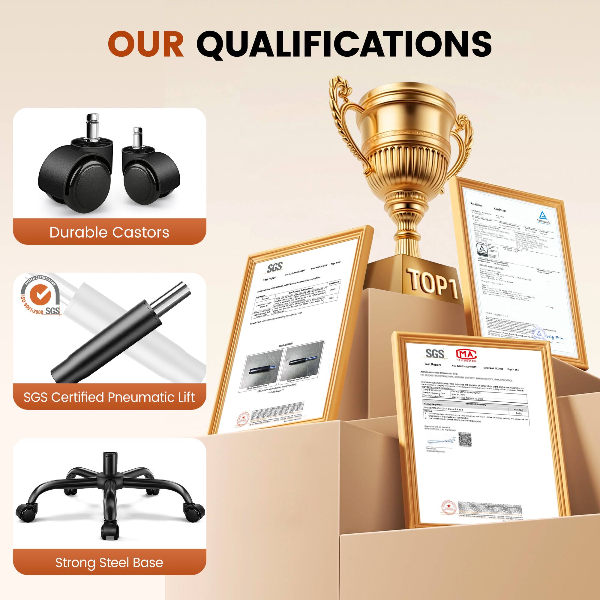 OUR QUALIFICATIONS

- Durable Castors
- SGS Certified Pneumatic Lift
- Strong Steel Base