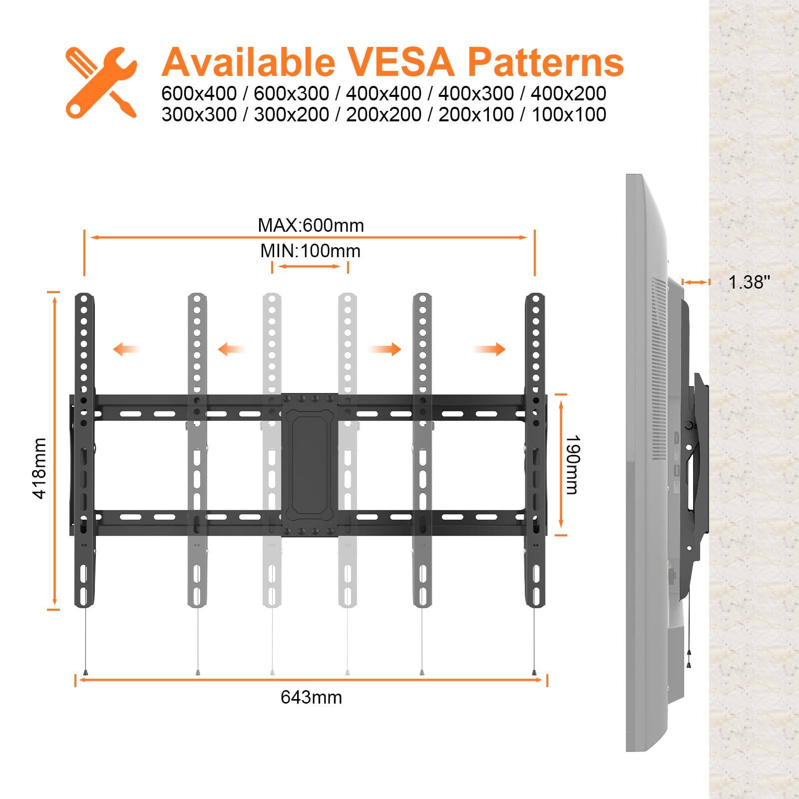 Available VESA Patterns

600x400 / 600x300 / 400x400 / 400x300 / 400x200 / 300x300 / 300x200 / 200x200 / 200x100 / 100x100

MAX: 600mm
MIN: 100mm

1.38" / 418mm / 190mm / 643mm