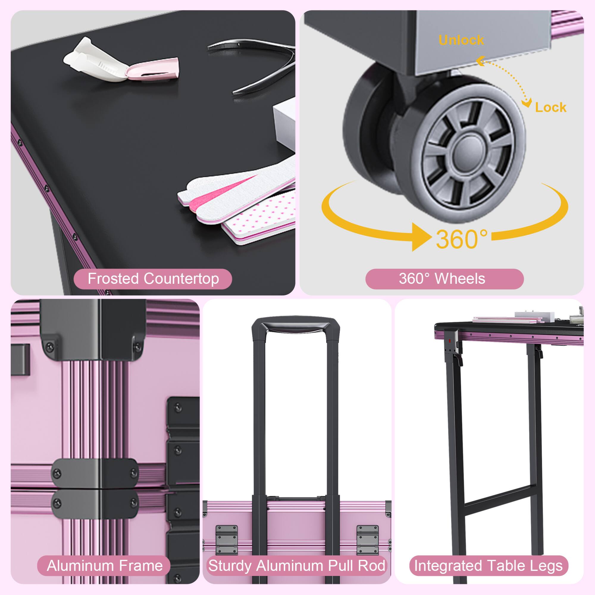 - Frosted Countertop
- 360° Wheels
- Aluminum Frame
- Sturdy Aluminum Pull Rod
- Integrated Table Legs