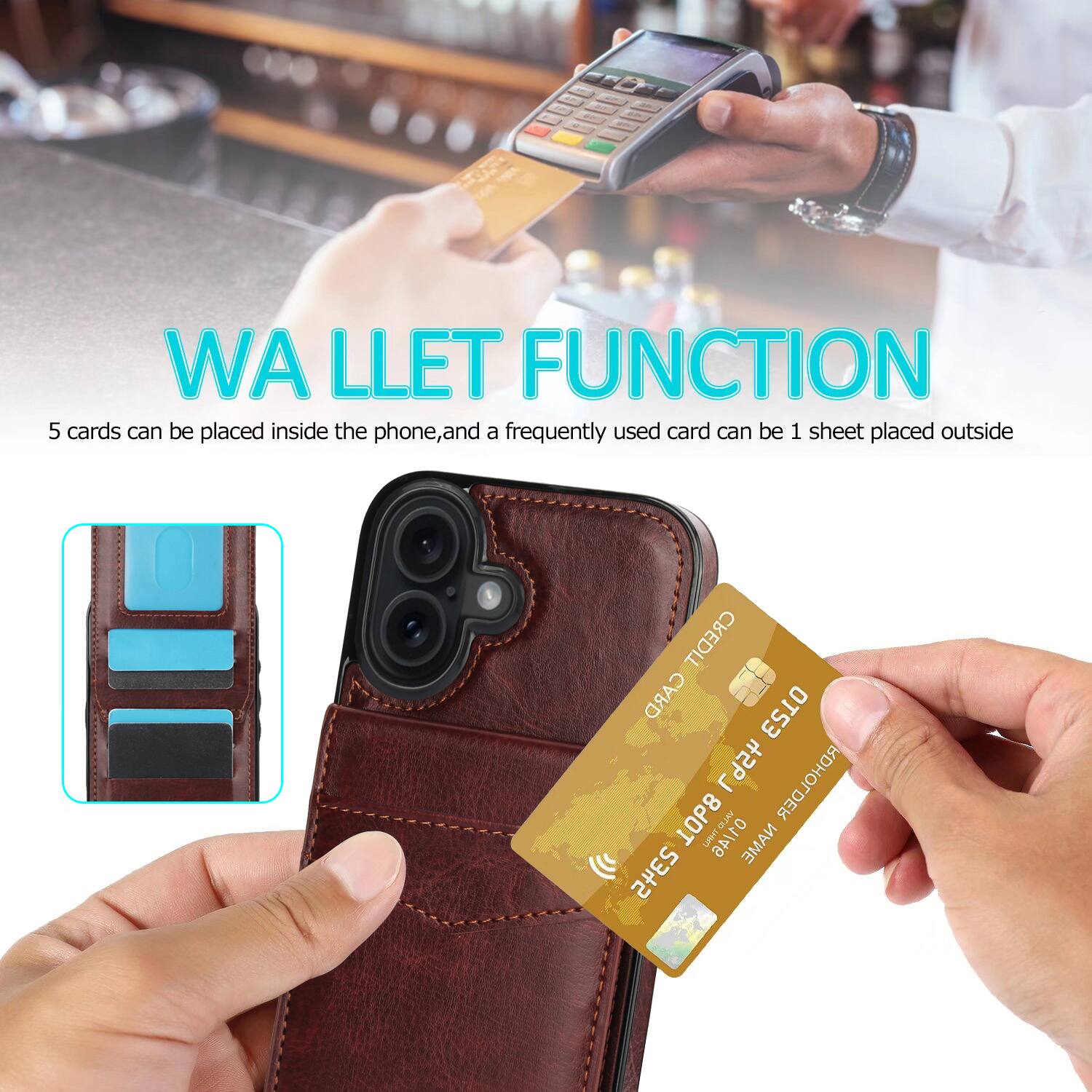 WA LLET FUNCTION  
5 cards can be placed inside the phone, and a frequently used card can be 1 sheet placed outside  
CREDIT CARD HOLDER  
1 OP8 ATIDn LMHT  
ANTID NAME 2345