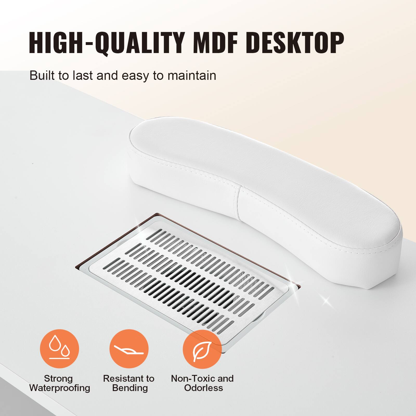 HIGH-QUALITY MDF DESKTOP

Built to last and easy to maintain

- Strong Waterproofing
- Resistant to Bending
- Non-Toxic and Odorless