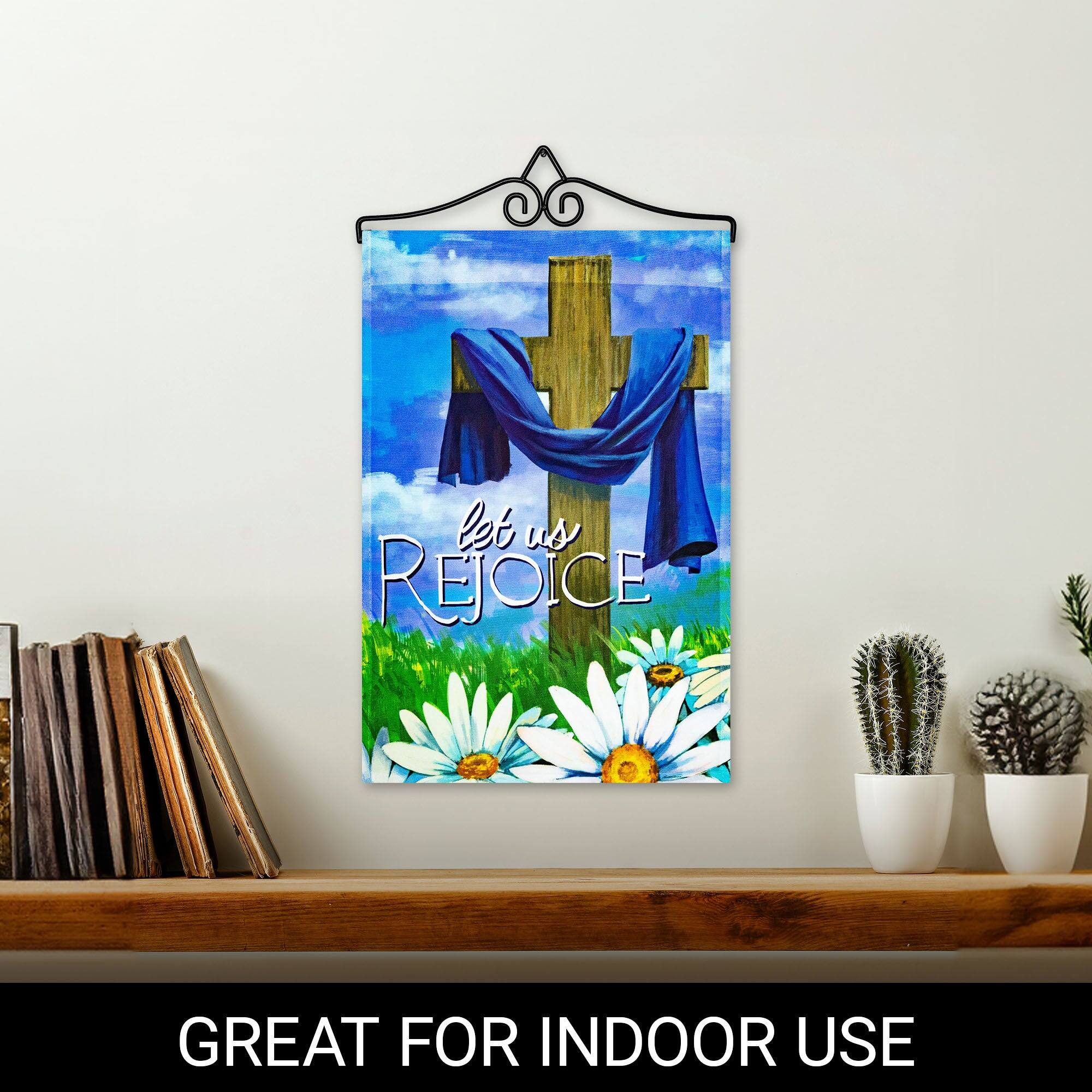 Let us REJOICE  
GREAT FOR INDOOR USE