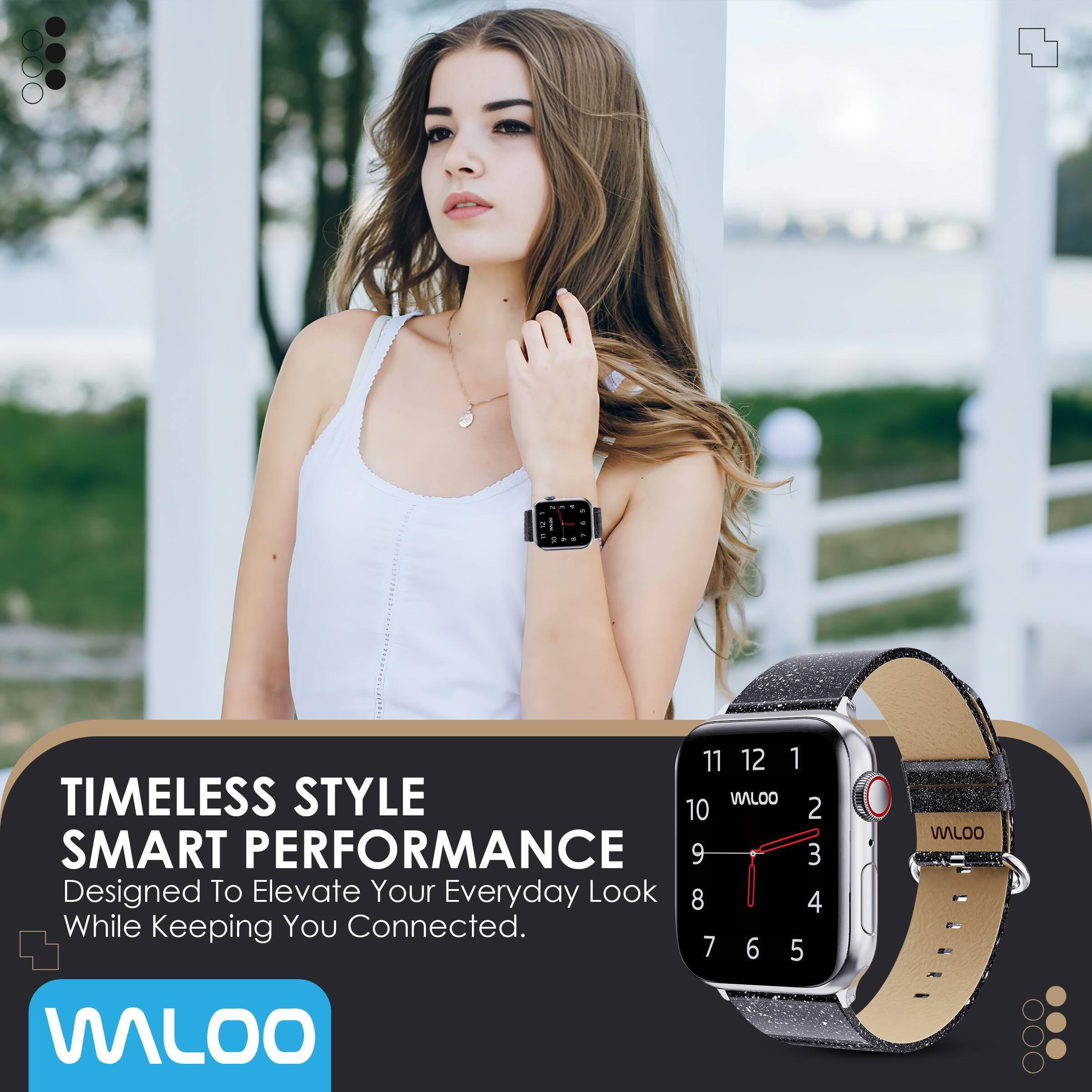 TIMELESS STYLE  
SMART PERFORMANCE  
Designed To Elevate Your Everyday Look  
While Keeping You Connected.  

WALOO