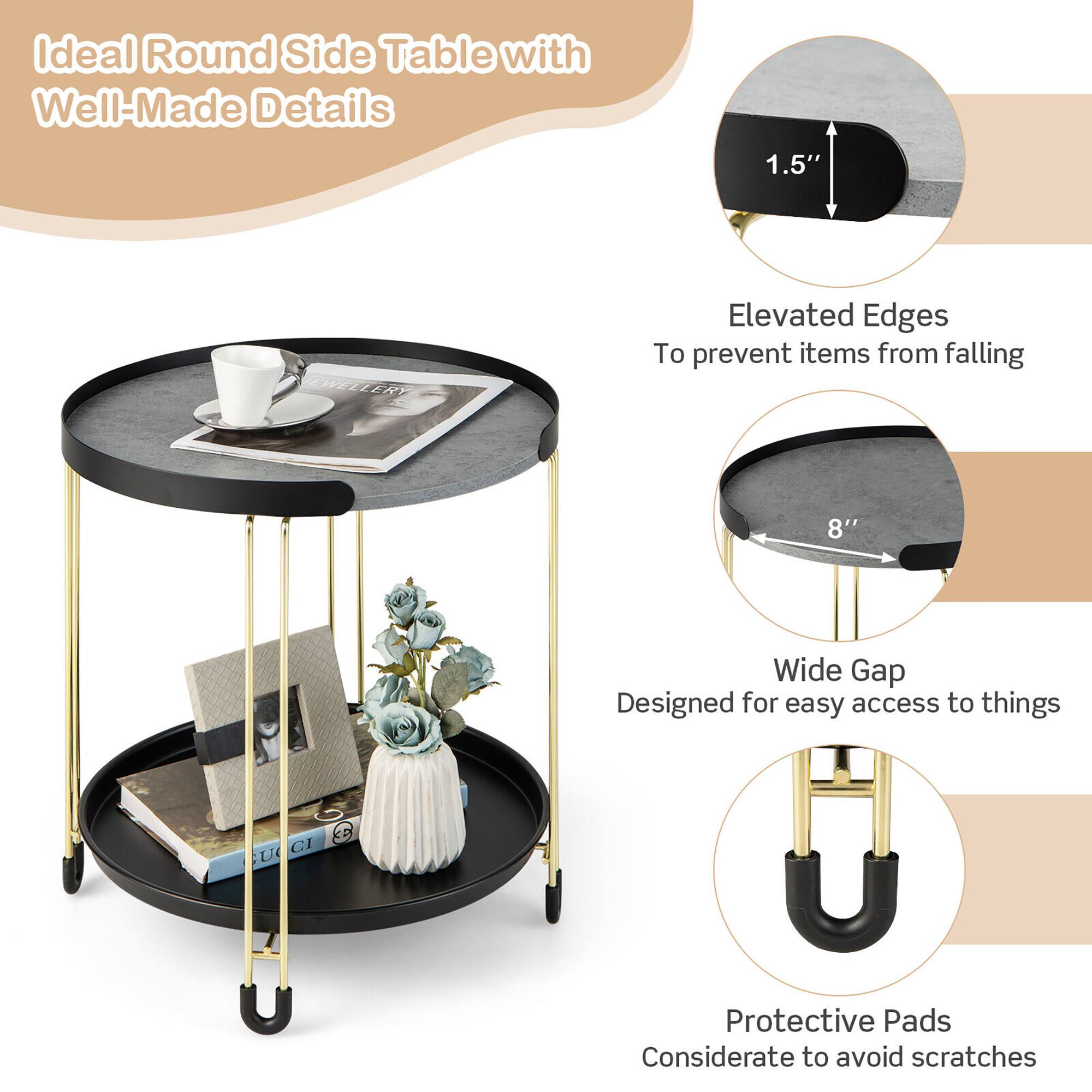 Ideal Round Side Table with Well-Made Details

1.5" Elevated Edges  
To prevent items from falling

8" Wide Gap  
Designed for easy access to things

Protective Pads  
Considerate to avoid scratches