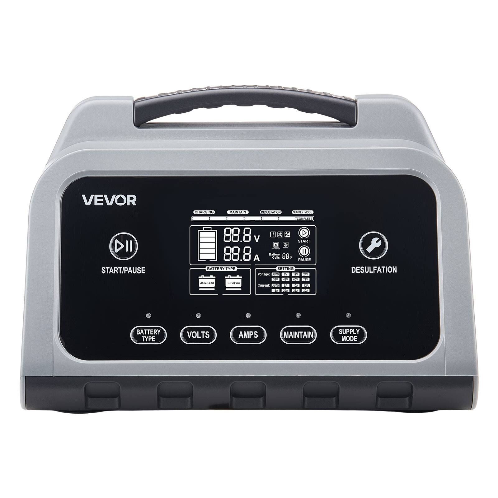 VEVOR

START/PAUSE

88.8 V
88.8 A

BATTERY TYPE
VOLTS
AMPS
MAINTAIN
SUPPLY MODE

DESULFATION

BATTERY TYPE: AGM/Gel, LiFePo4

VOLTS: 88.8 V
AMPS: 88.8 A

MAINTAIN

SUPPLY MODE

CHARGING
MAINTAIN

REGULATION
SUPPLY MODE

BATTERY TYPE: 88.8 V
88.8 A

DESULFATION