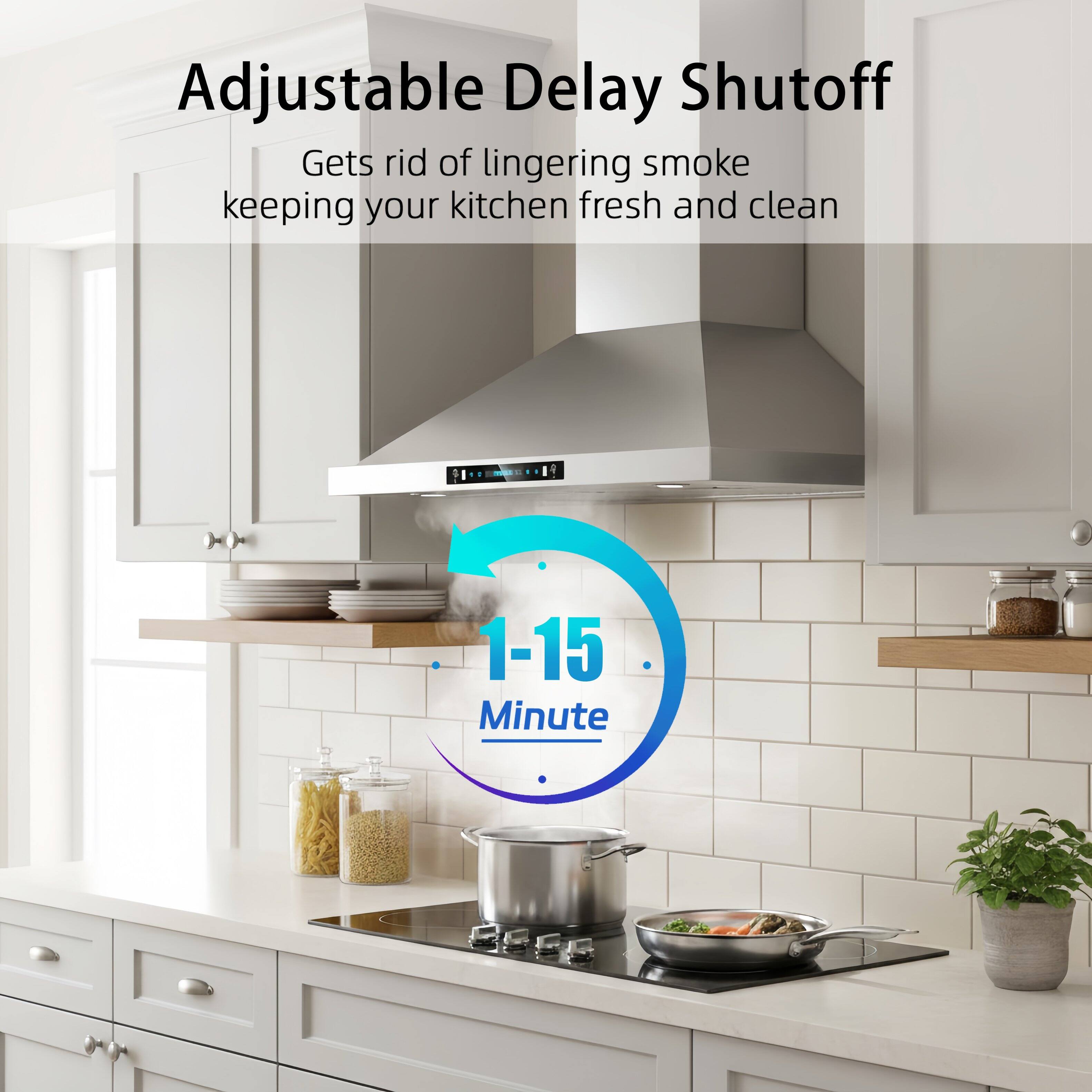Adjustable Delay Shutoff  
Gets rid of lingering smoke keeping your kitchen fresh and clean  
1-15 Minute